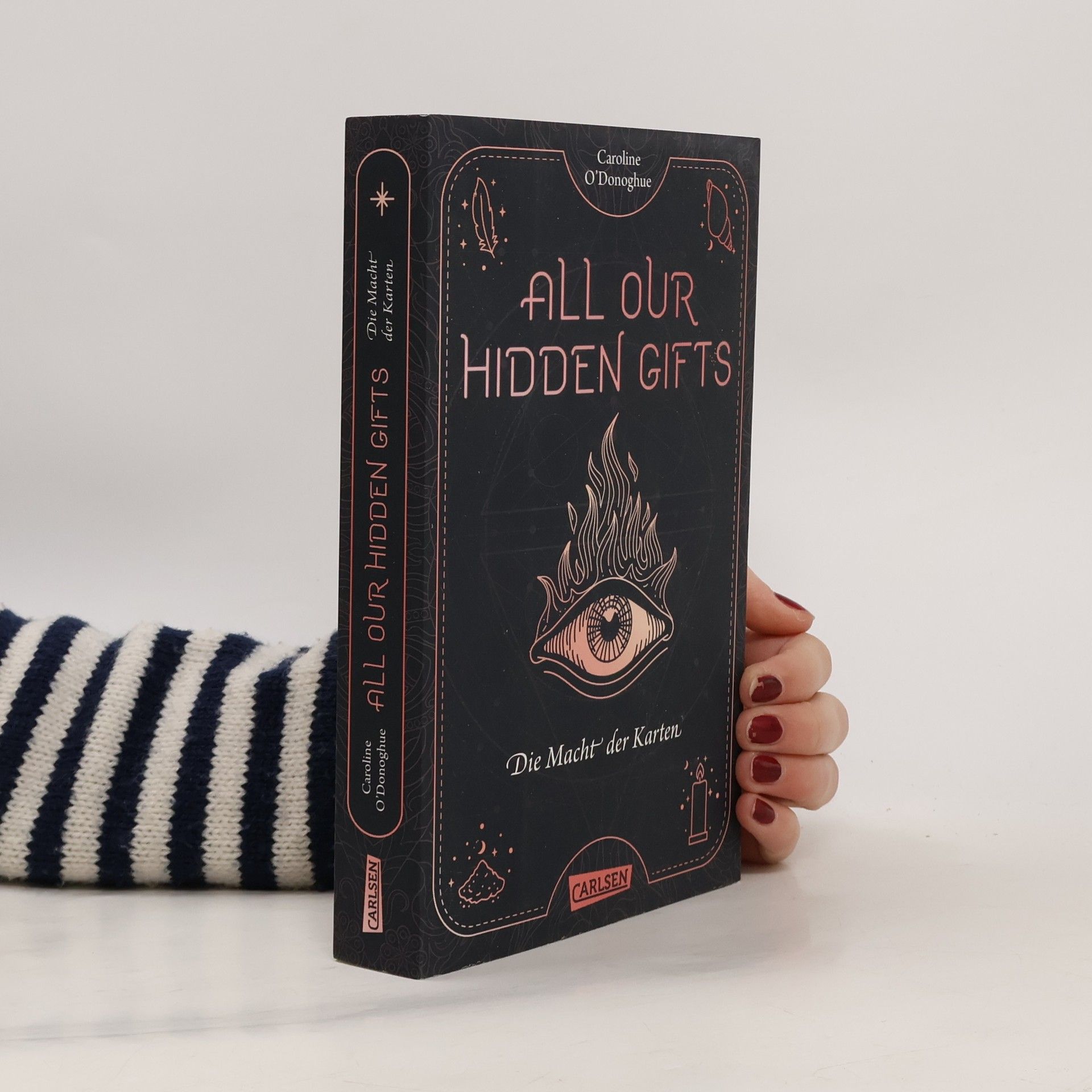 Caroline O. Donoghue All our hidden gifts. Die Macht der Karten
