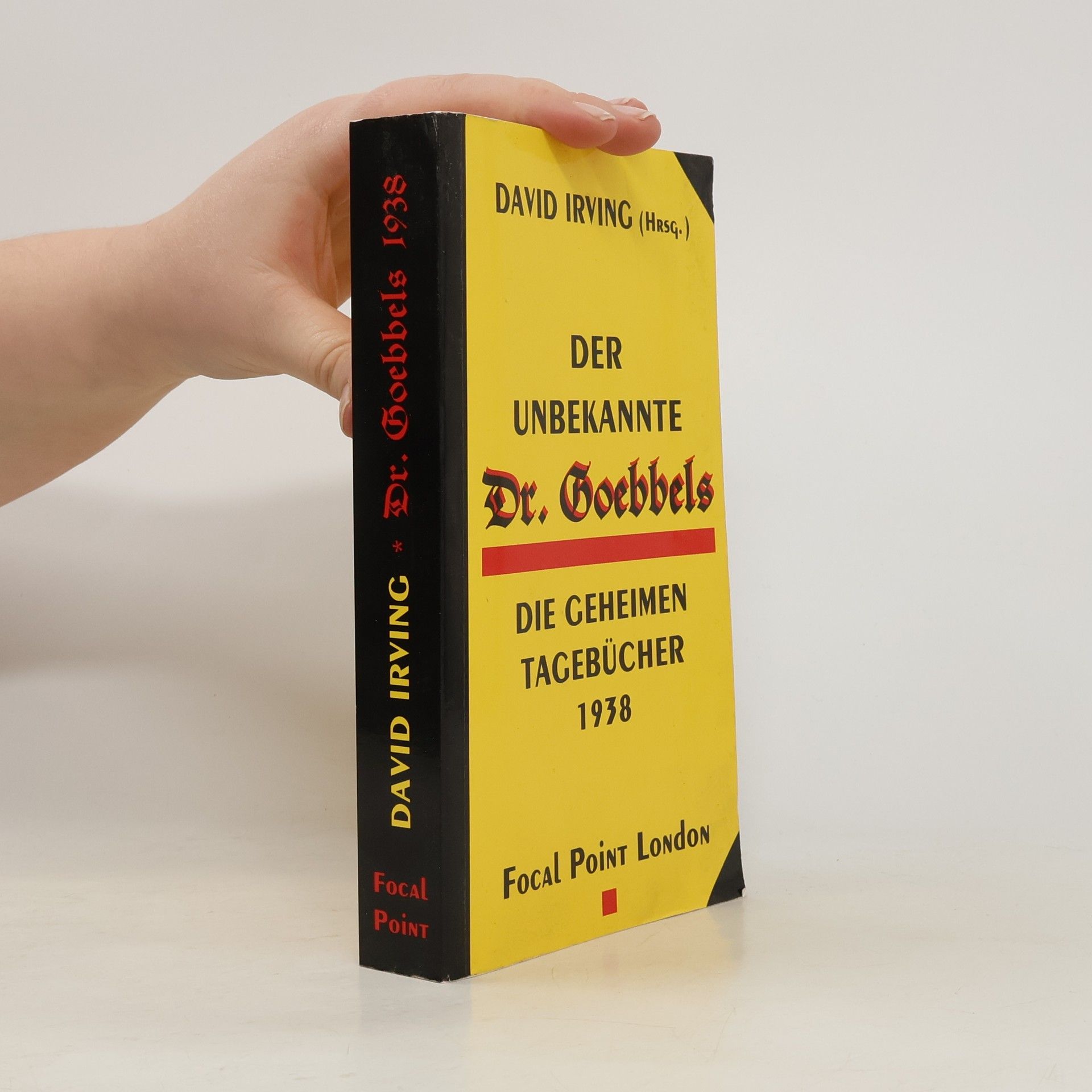David Irving Der Unbekannte Dr. Goebbels