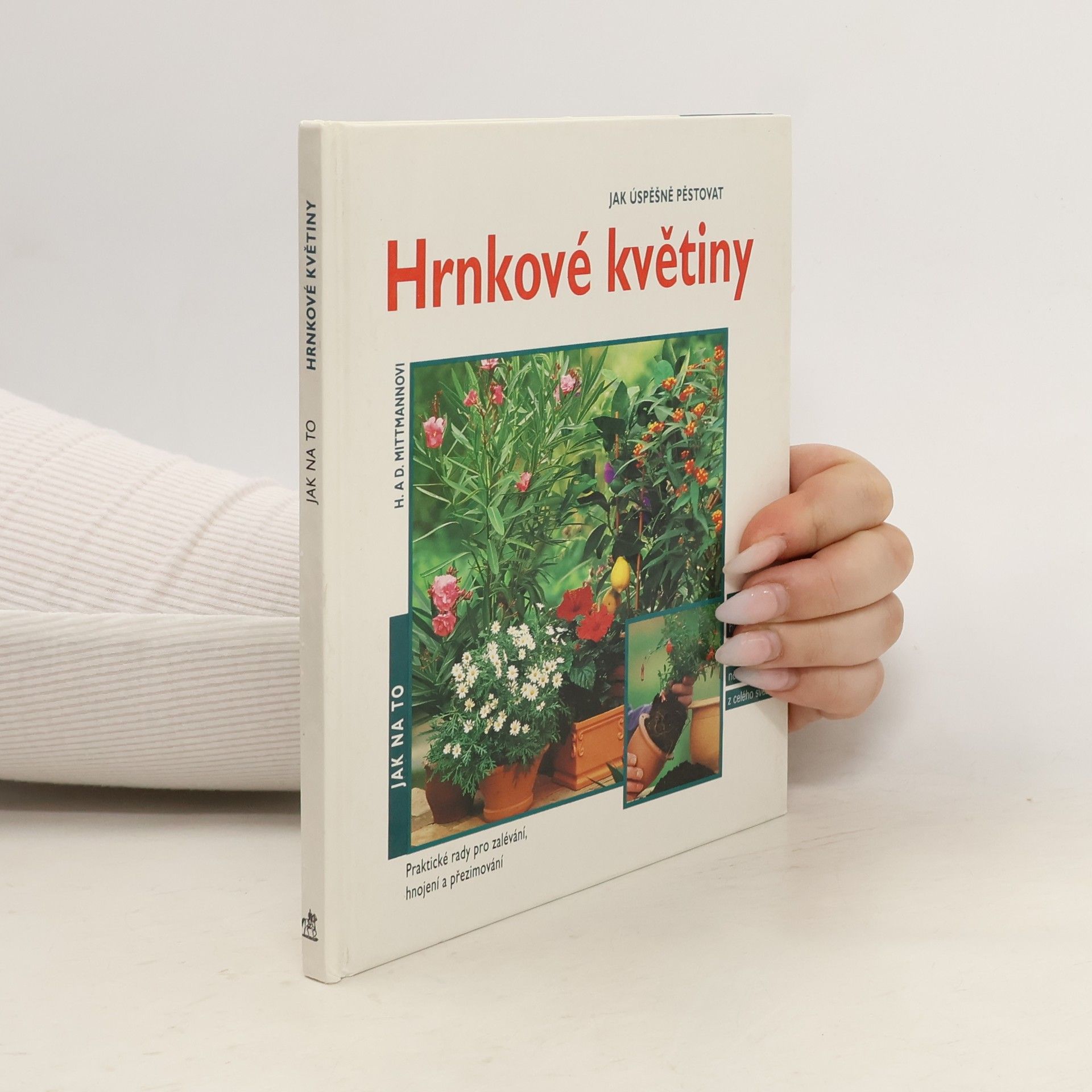 Jak úspěšně pěstovat hrnkové květiny