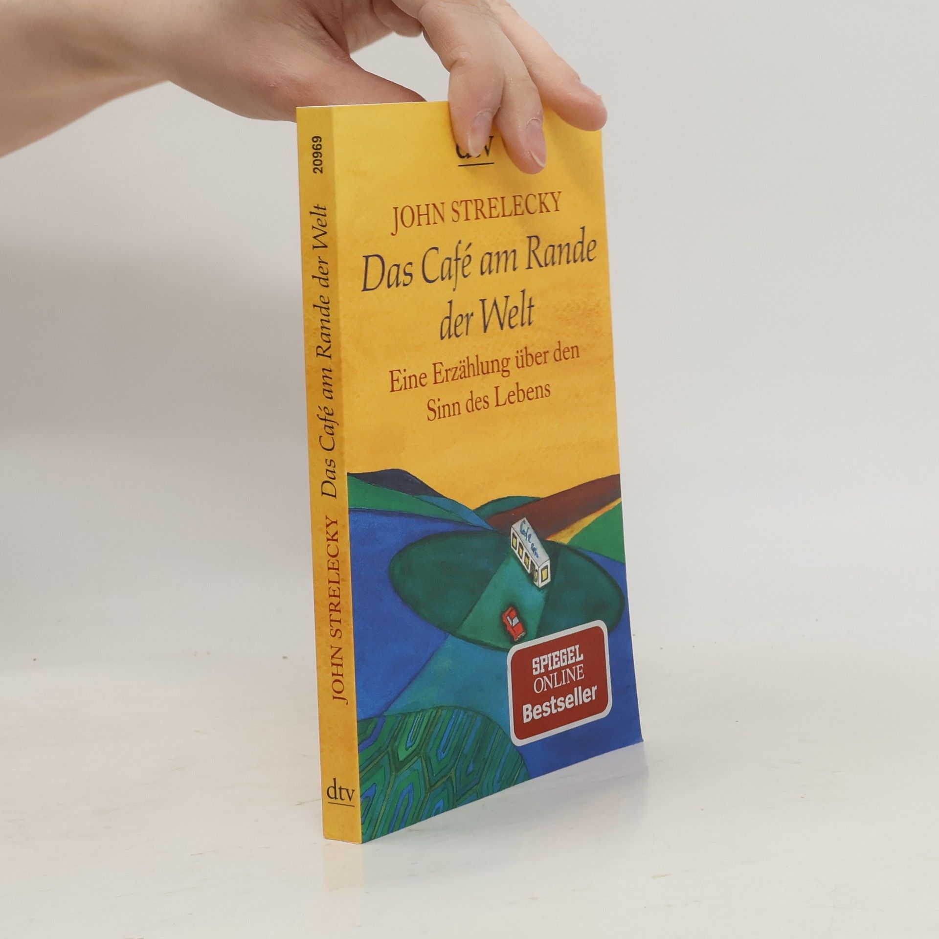 John P. Strelecky Das Café am Rande der Welt