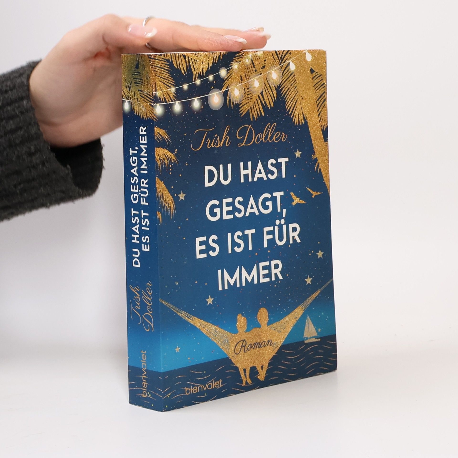 Trish Doller Du hast gesagt, es ist für immer