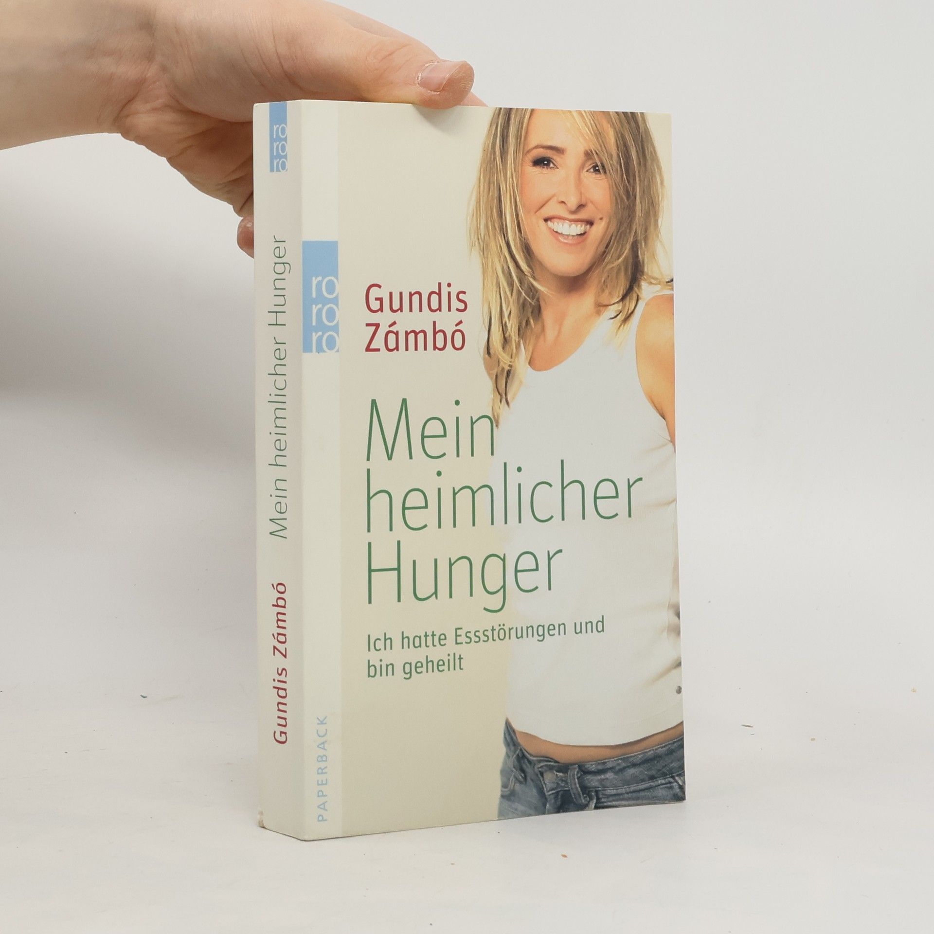 Gundis Zámbó Mein heimlicher Hunger