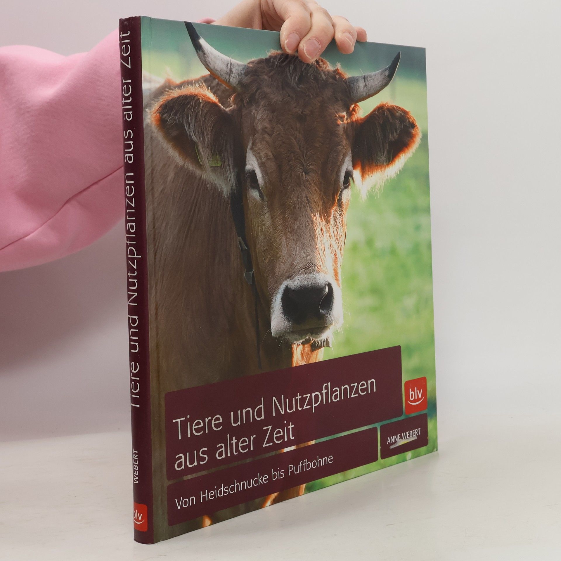 Anne Webert Tiere und Nutzpflanzen aus alter Zeit