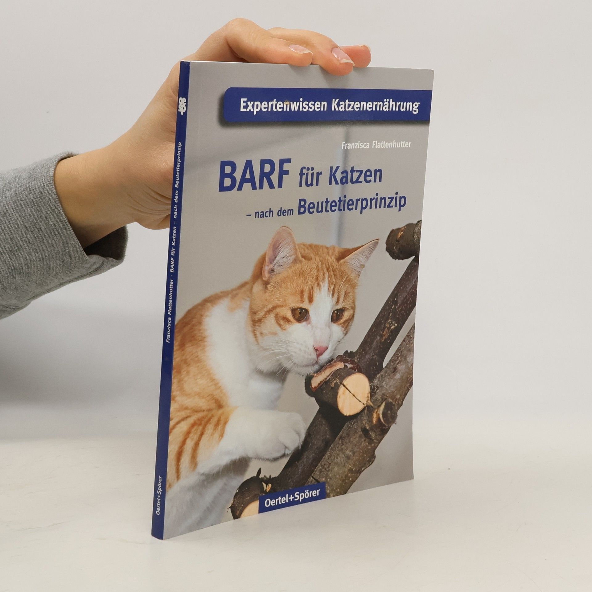 Franzisca Flattenhutter BARF für Katzen - nach dem Beutetierprinzip. Expertenwissen Katzenernährung