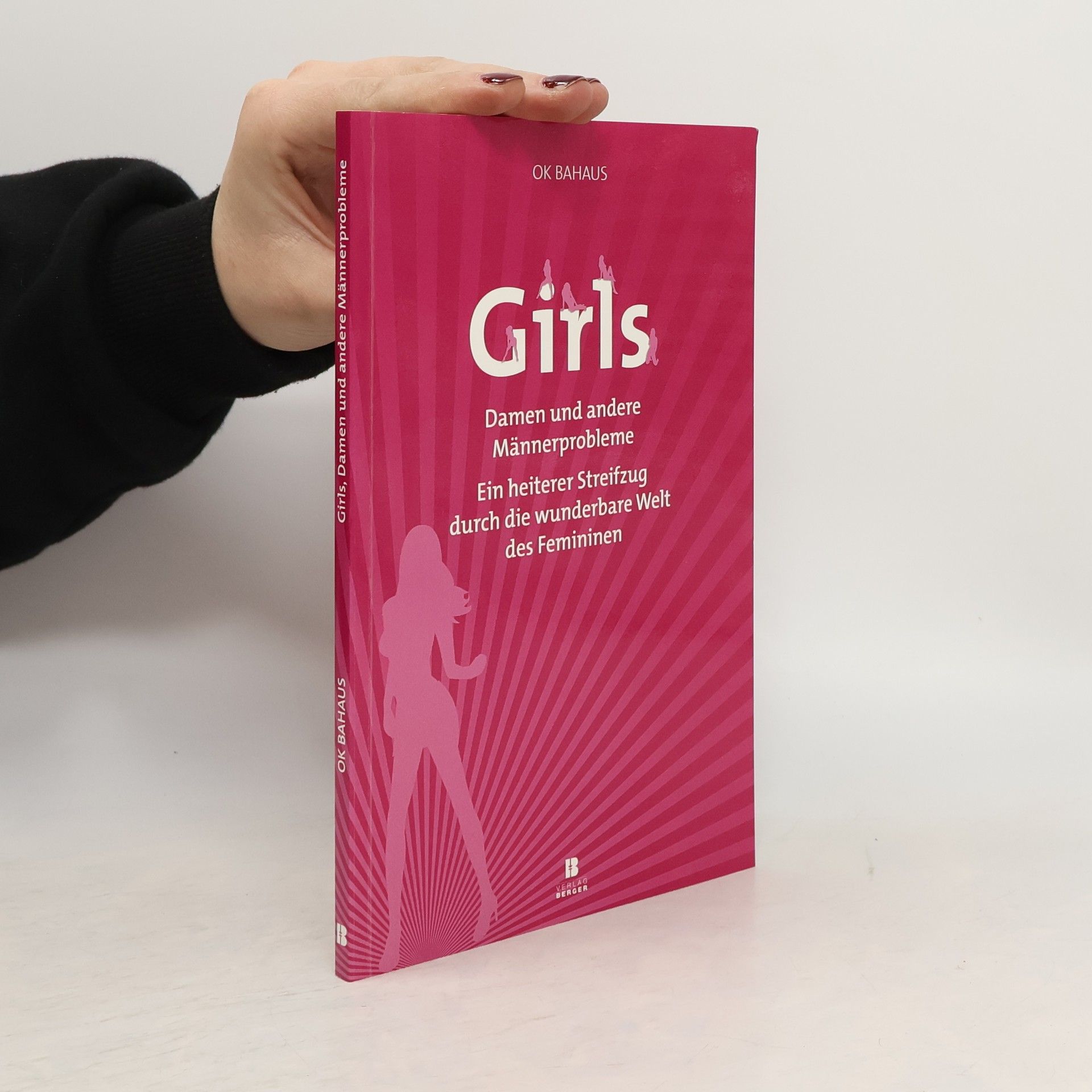 Girls ... Damen und andere Männerprobleme