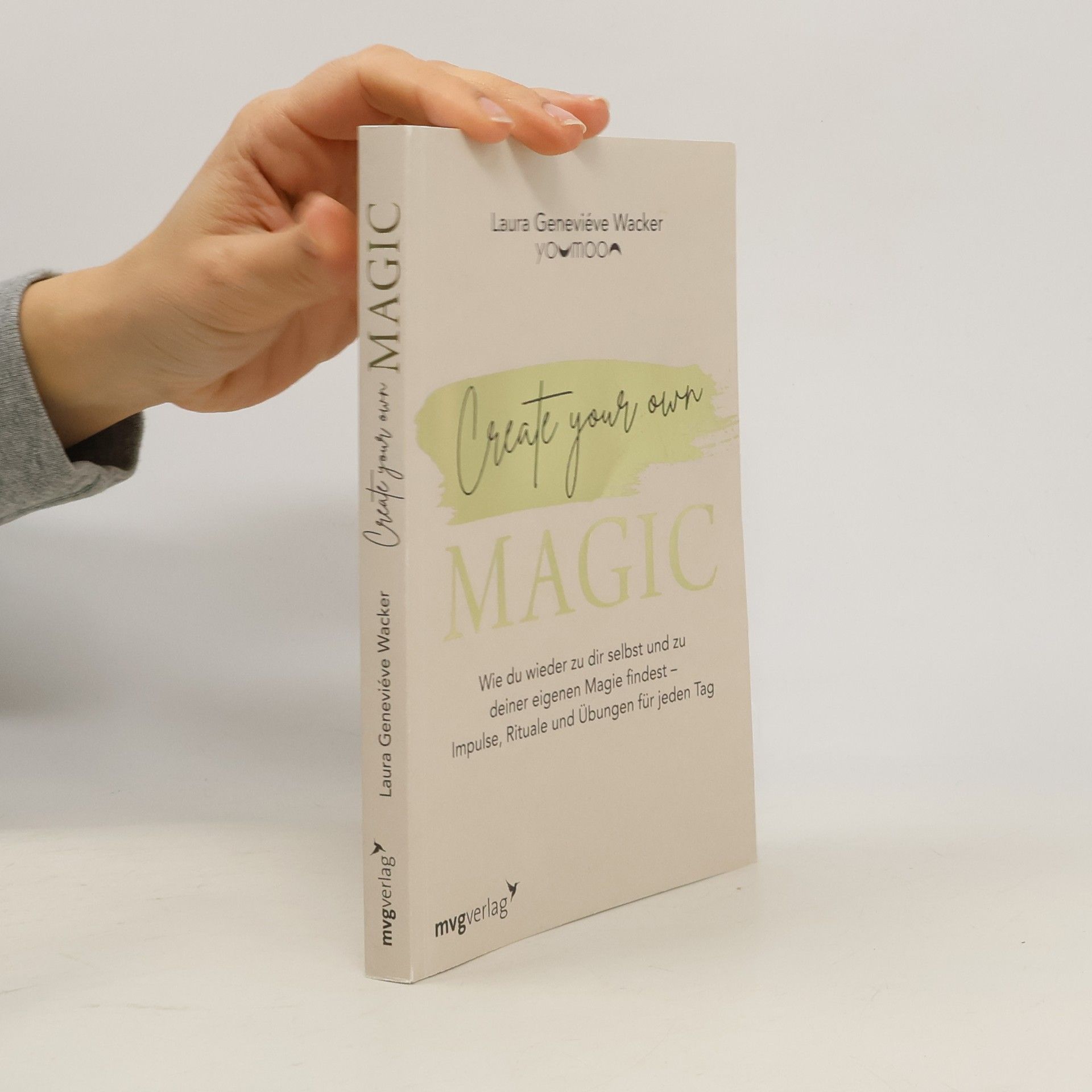 Laura Geneviéve Wacker Create your own MAGIC