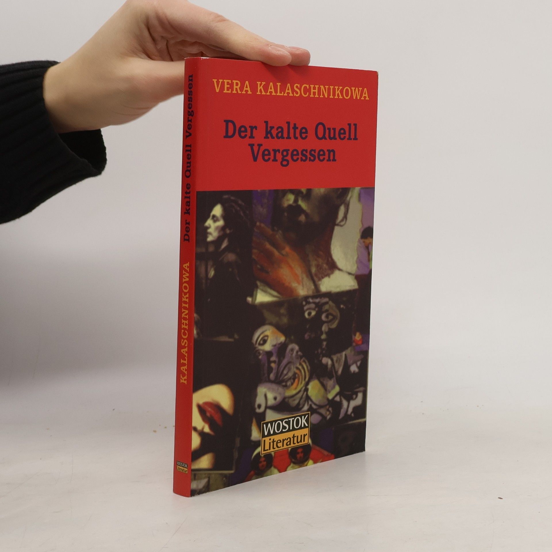 Vera A. Kalašnikova Der kalte Quell Vergessen