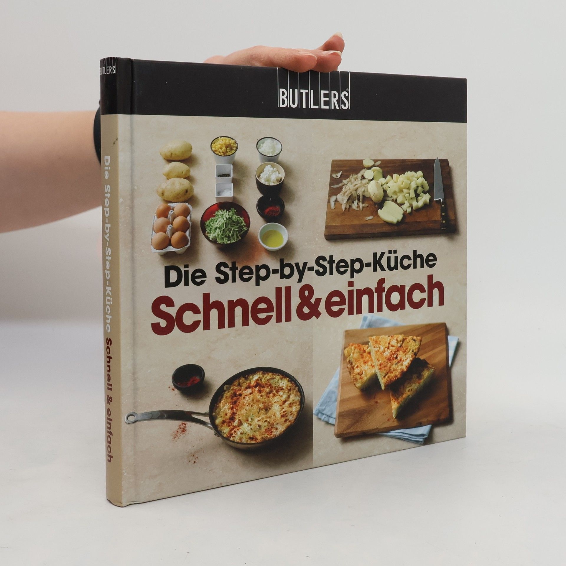 AA.VV. Die Step-by-Step-Küche. Schnell und einfach