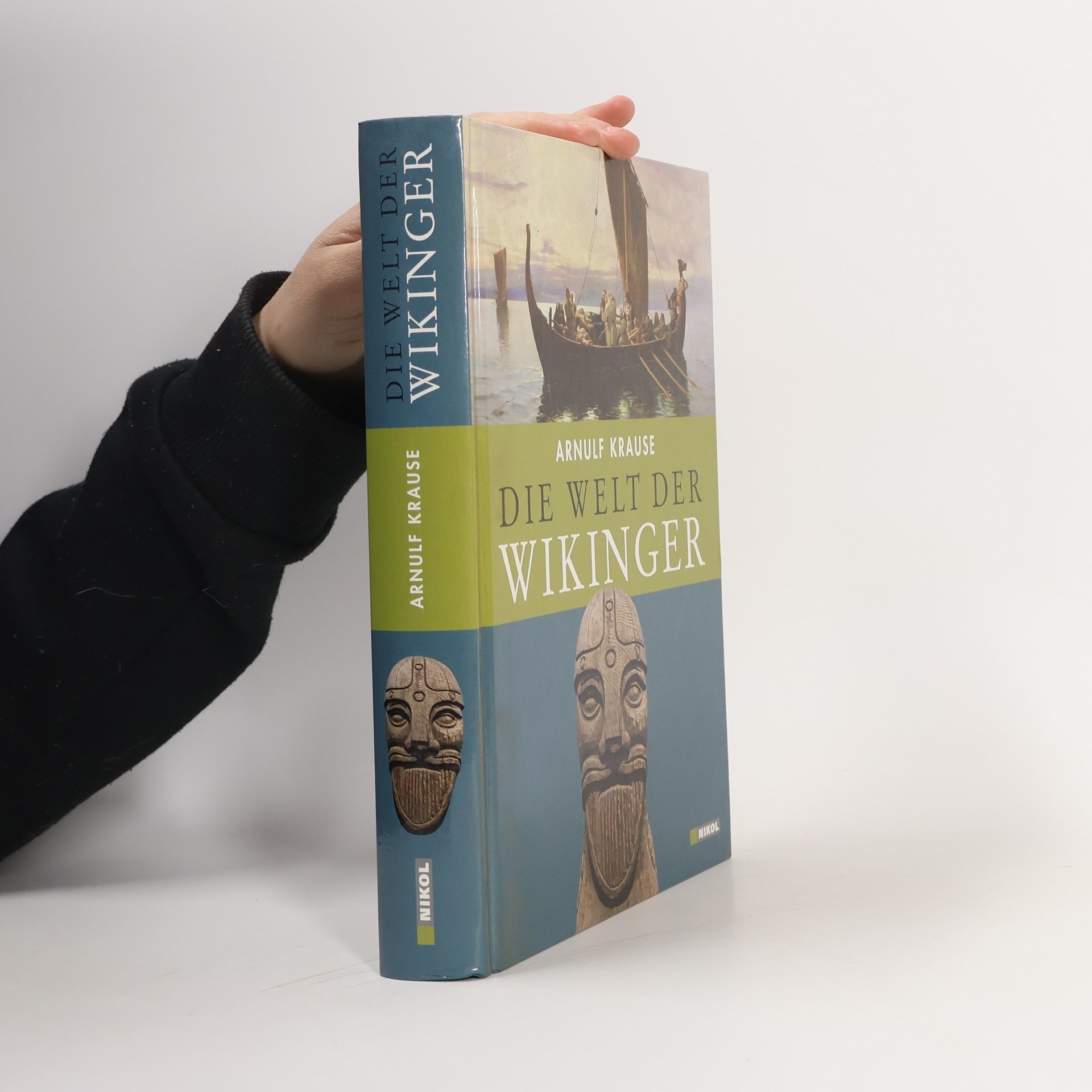 Arnulf Krause Die Welt der Wikinger