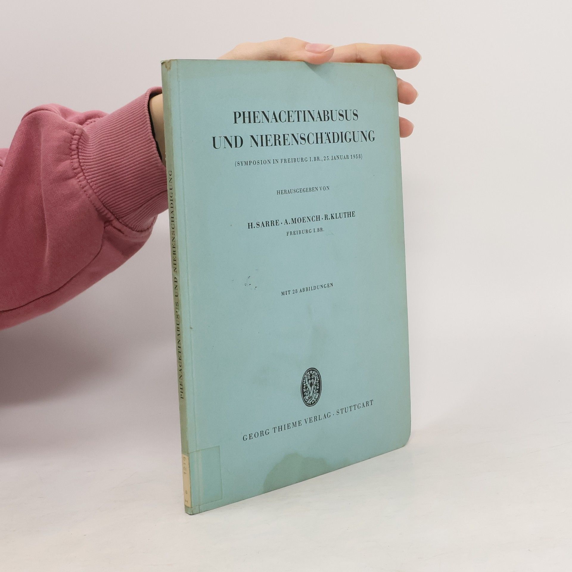 Hans Sarre Phenacetinabusus und Nierenschädigung