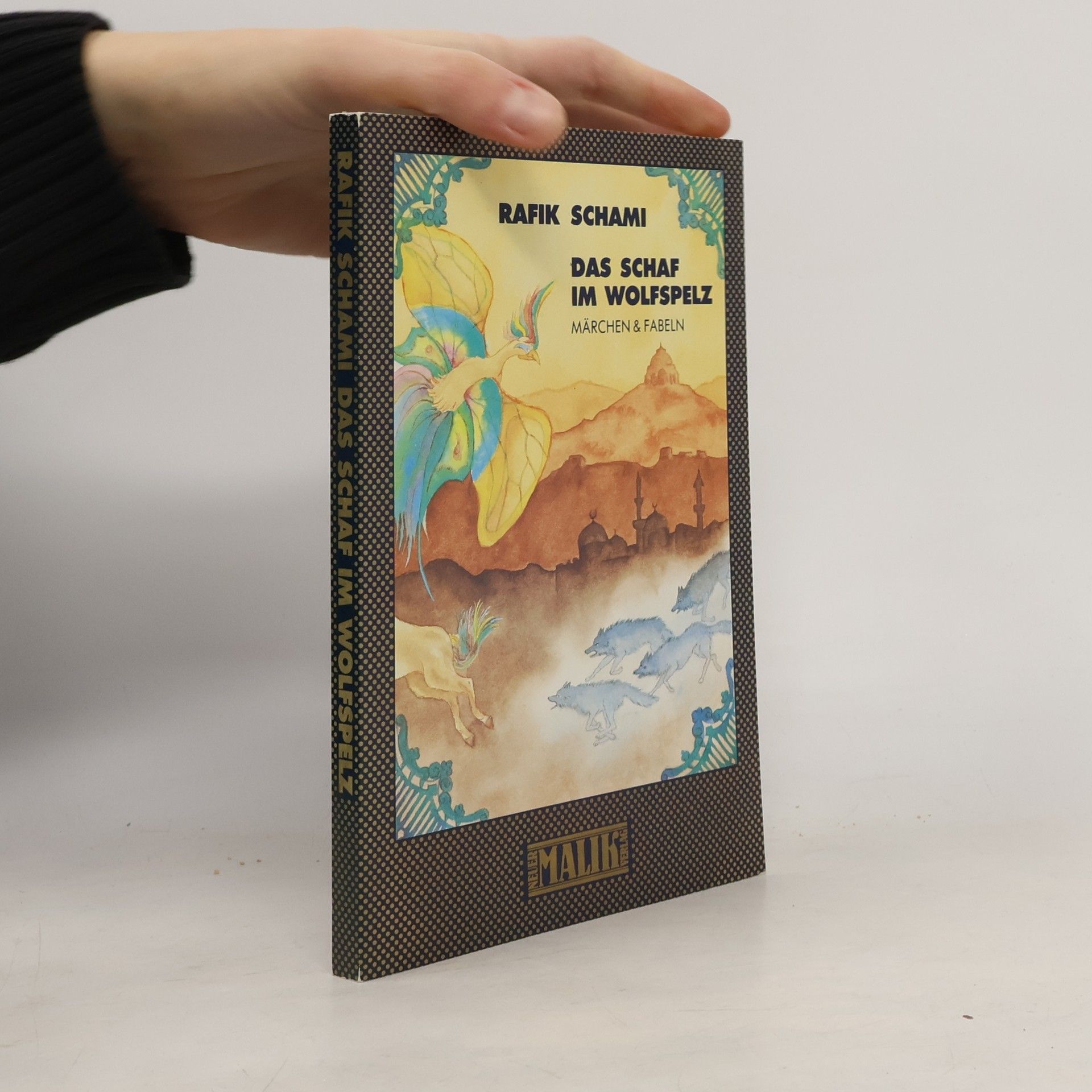 Rafik Schami Das Schaf im Wolfspelz. Märchen und Fabeln