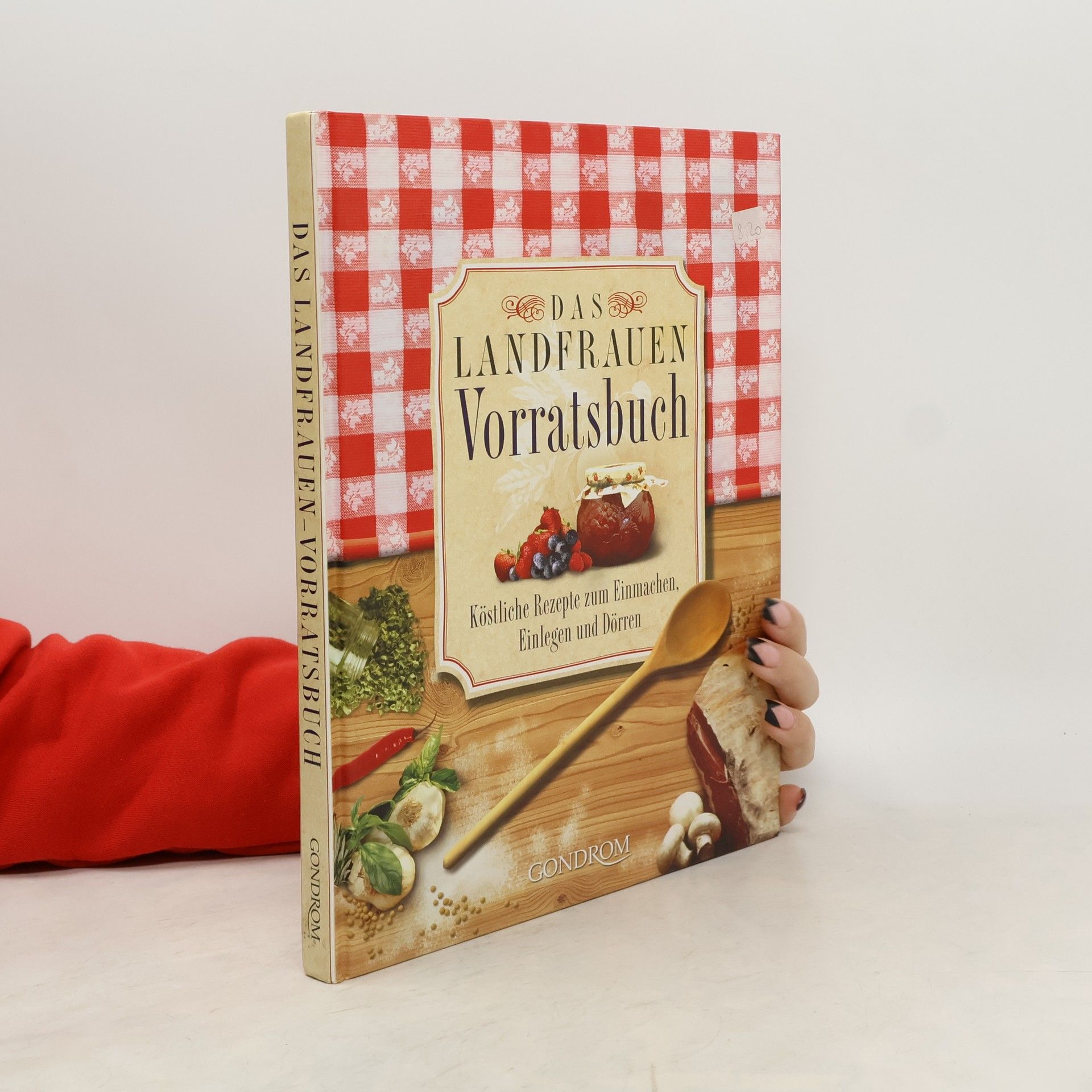 Annerose Sieck Das Landfrauen-Vorratsbuch