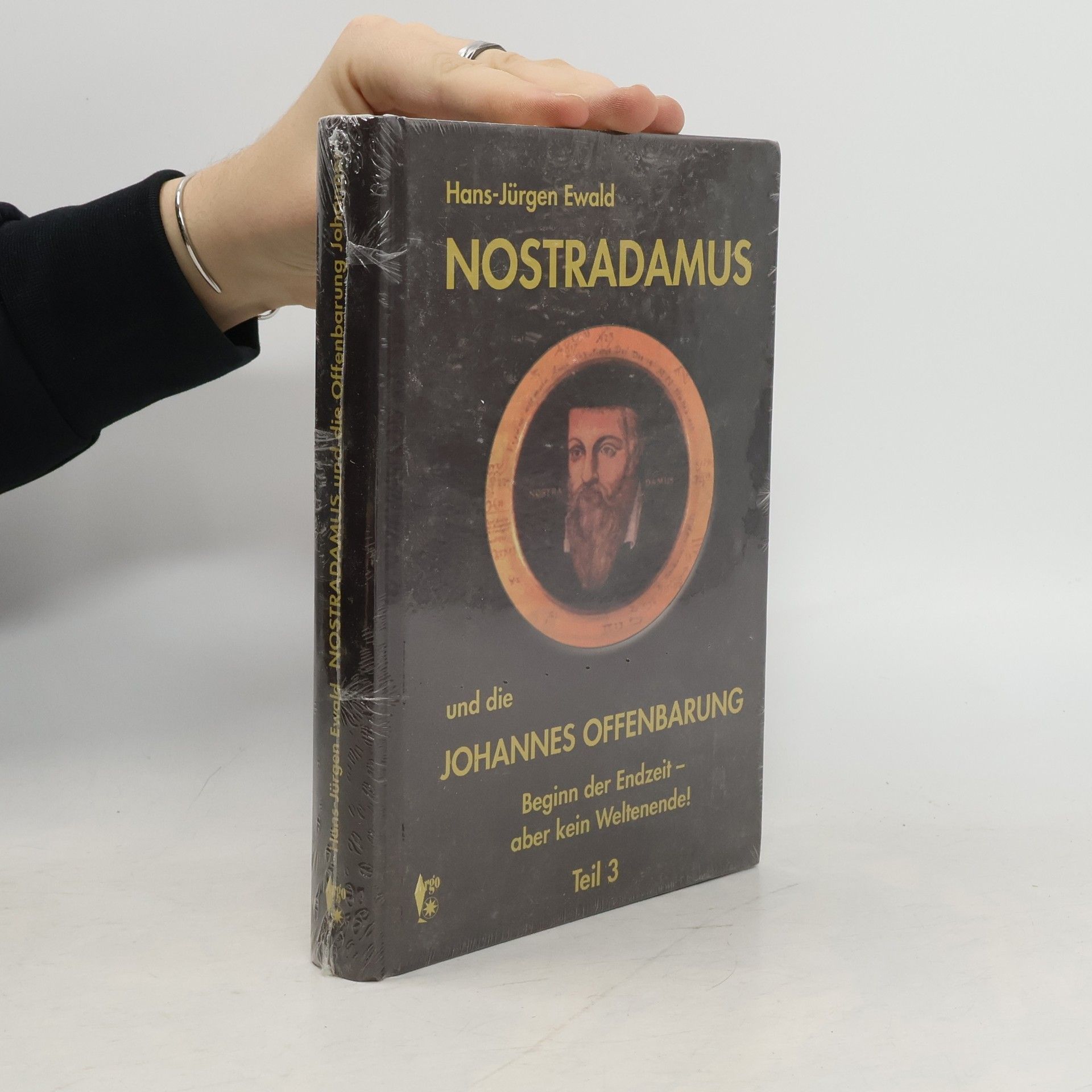 Hans-Jürgen Ewald Nostradamus und die Johannes-Offenbarung
