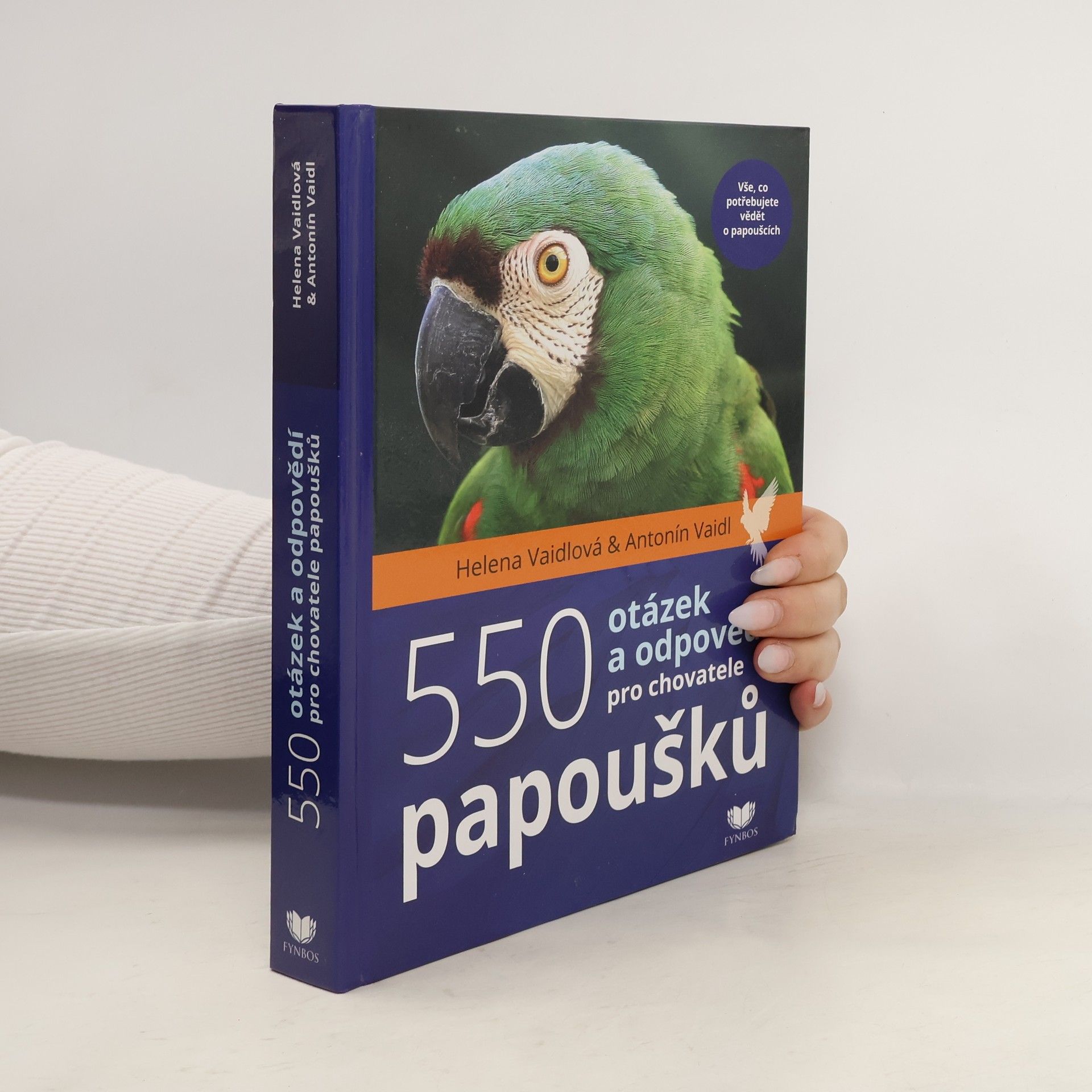 Antonín Vaidl 550 otázek a odpovědí pro chovatele papoušků