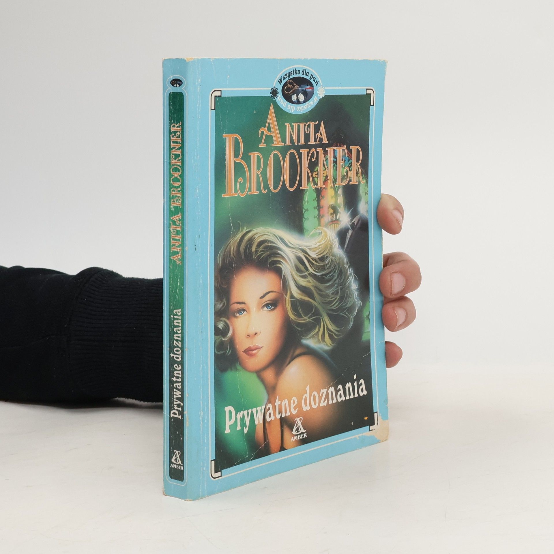 Anita Brookner Prywatne doznania