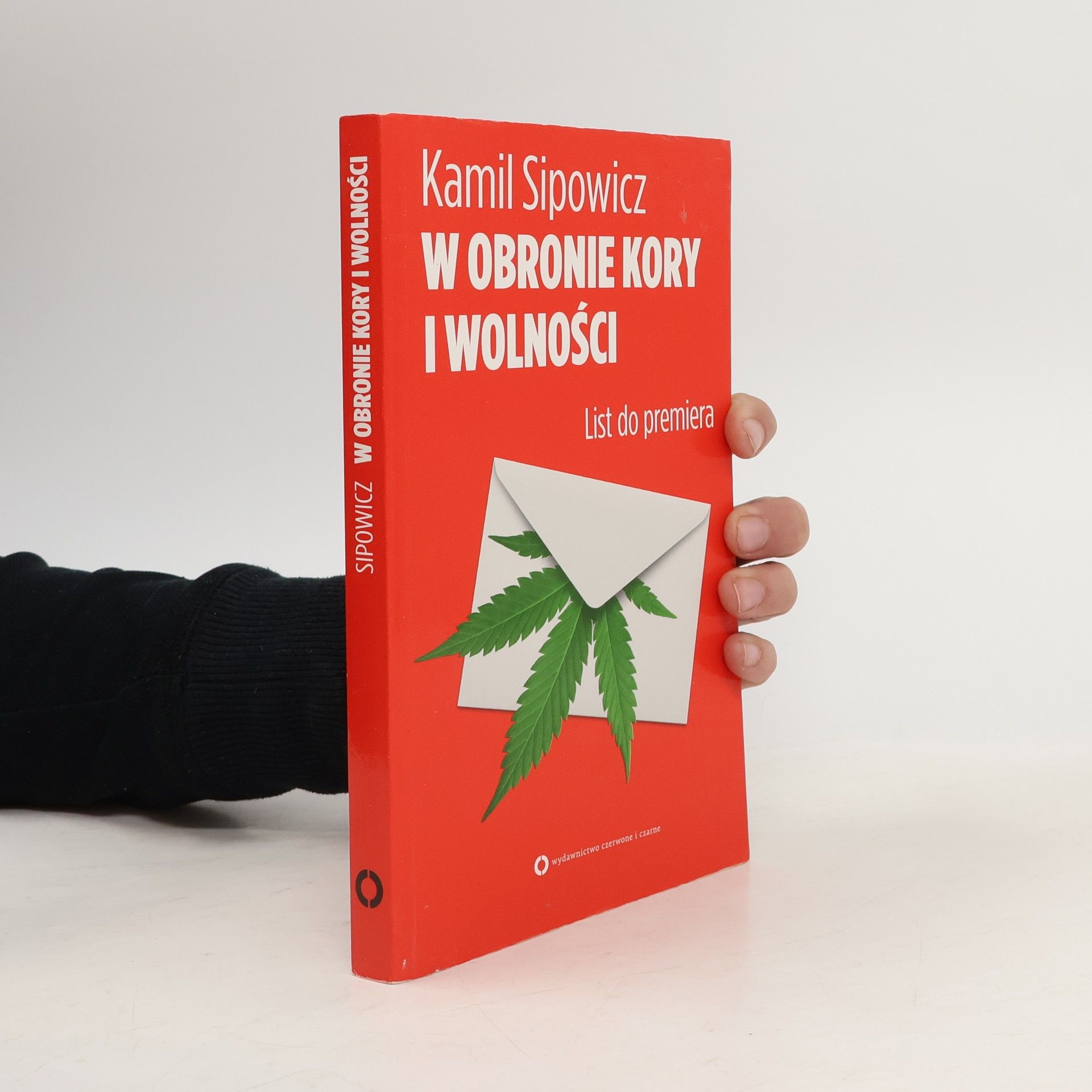 Kamil Sipowicz W obronie Kory i wolności List do premiera