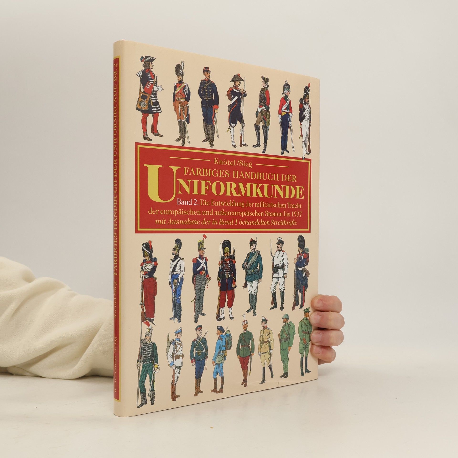 Richard Knötel Farbiges Handbuch der Uniformkunde 2