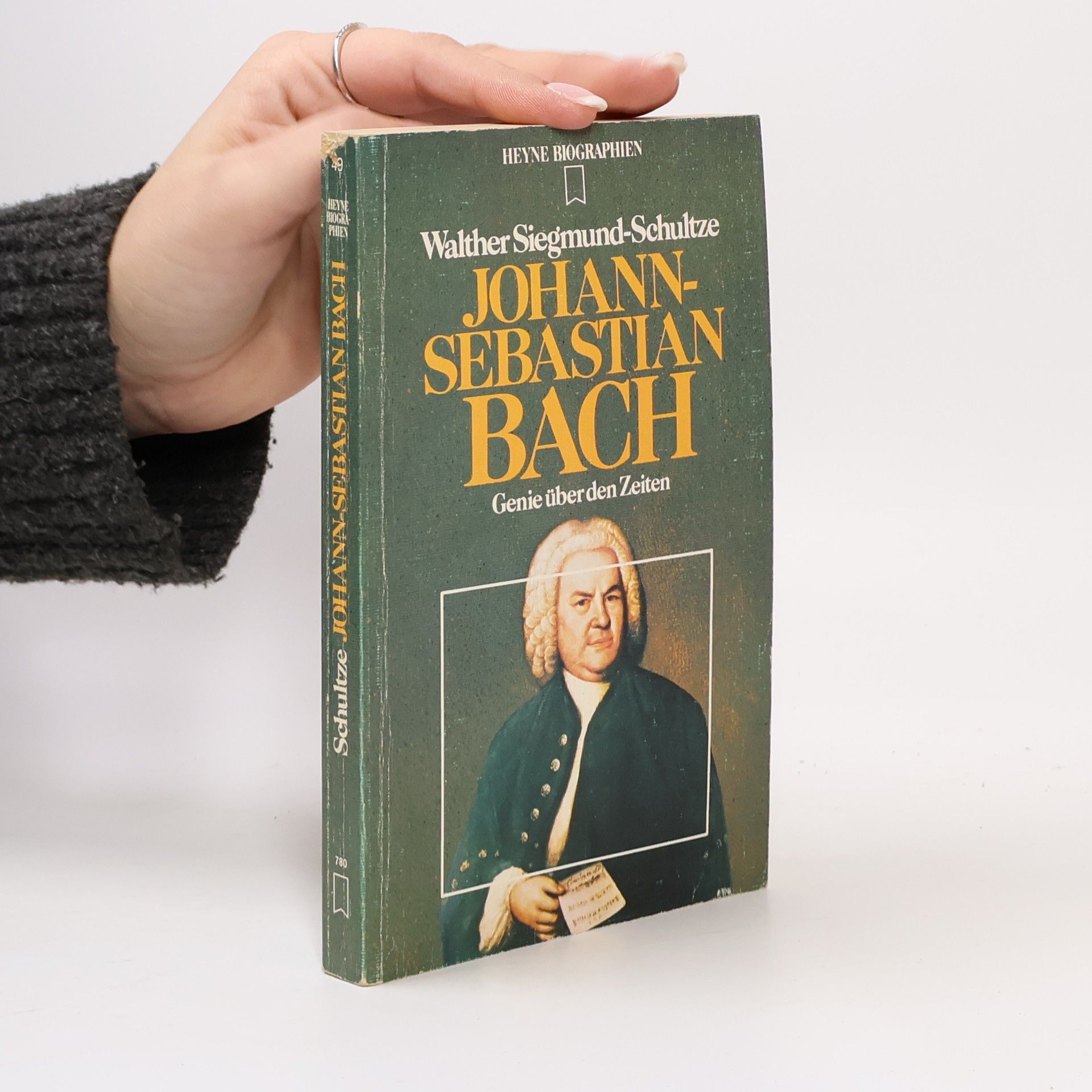 Walther Siegmund - Schultze Johann Sebastian Bach : Genie über den Zeiten.