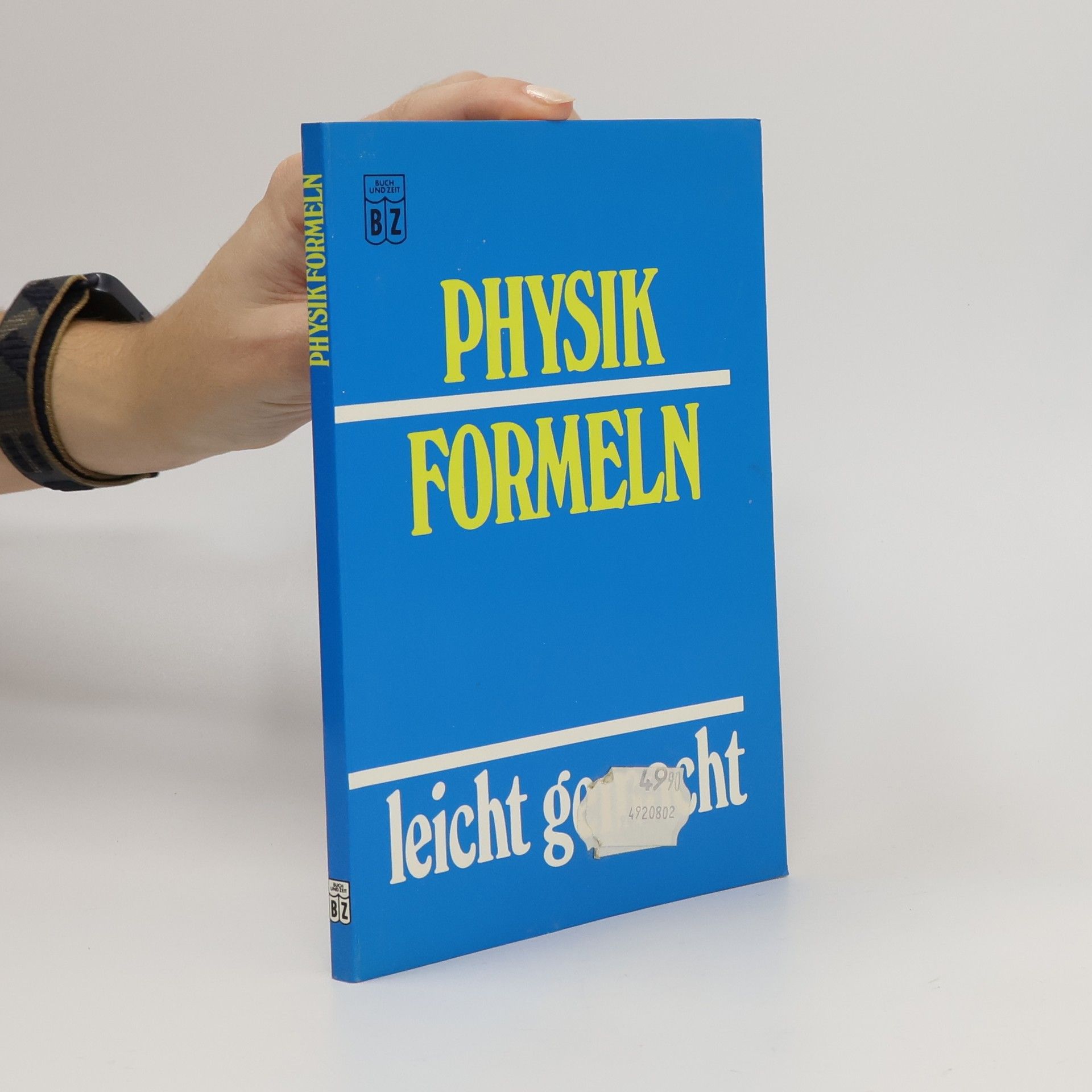 Physik Formeln. Leicht gemacht