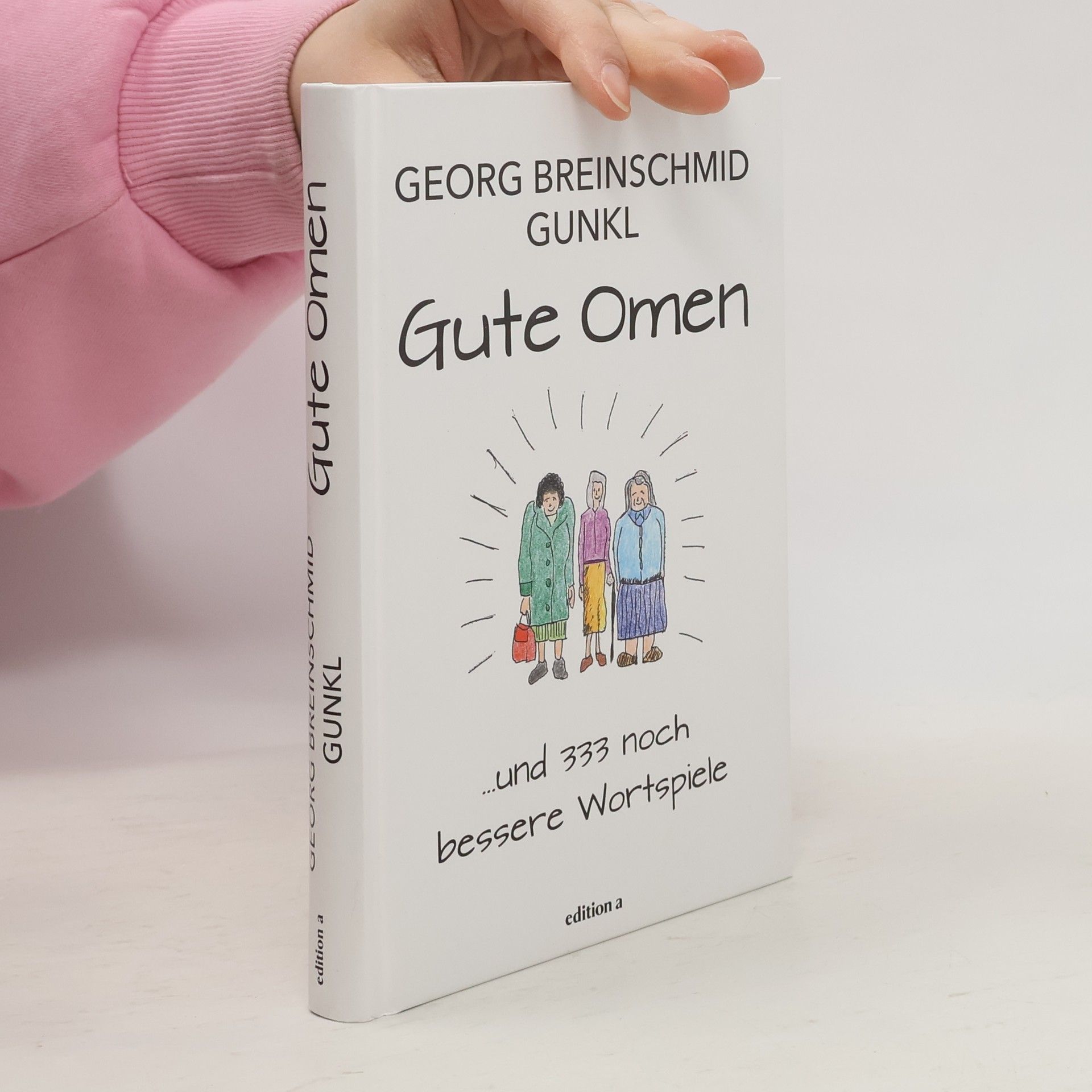 Georg Breinschmid Gunkl Gute Omen