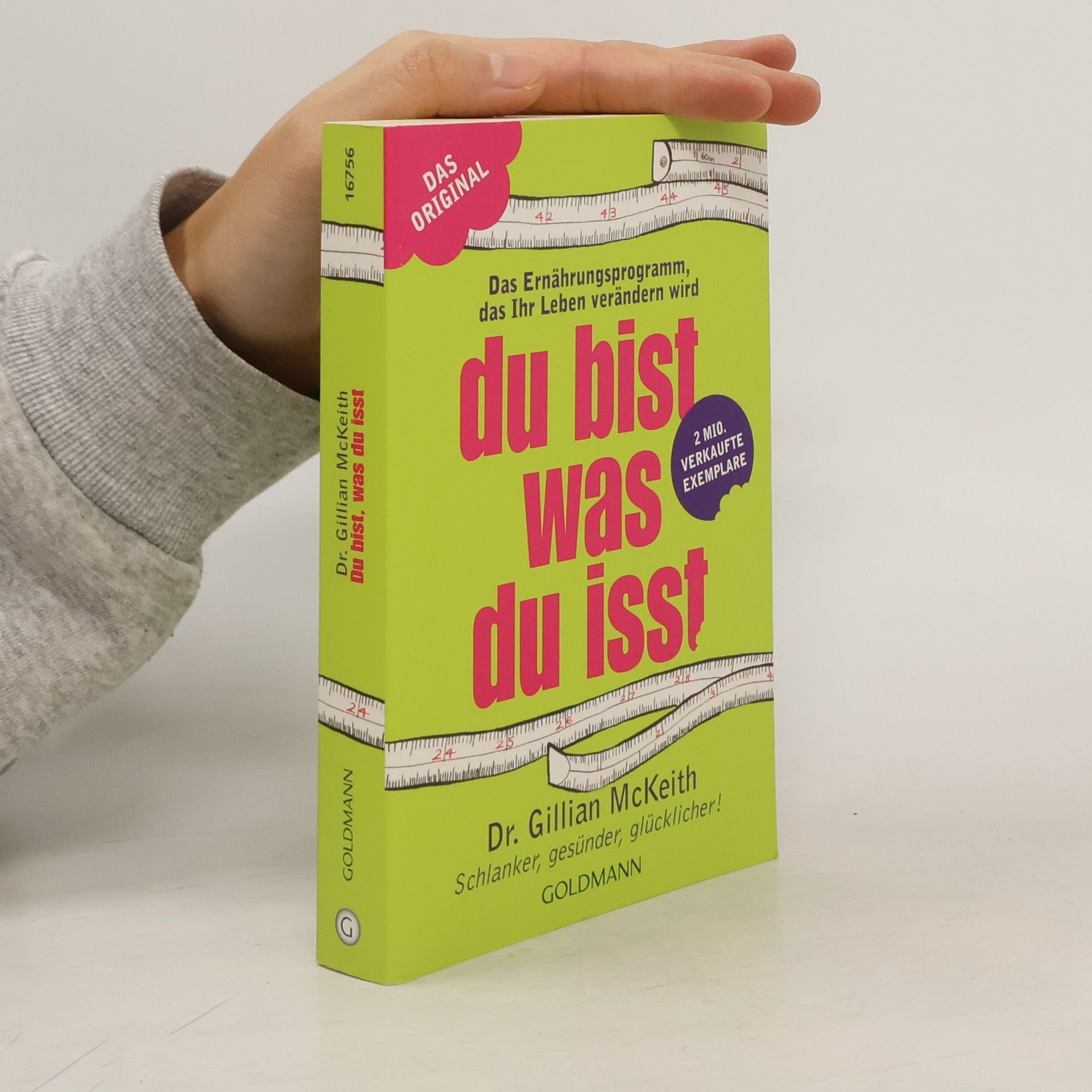 Gillian McKeith Du bist, was du isst : das Ernährungsprogramm, das Ihr Leben verändern wird