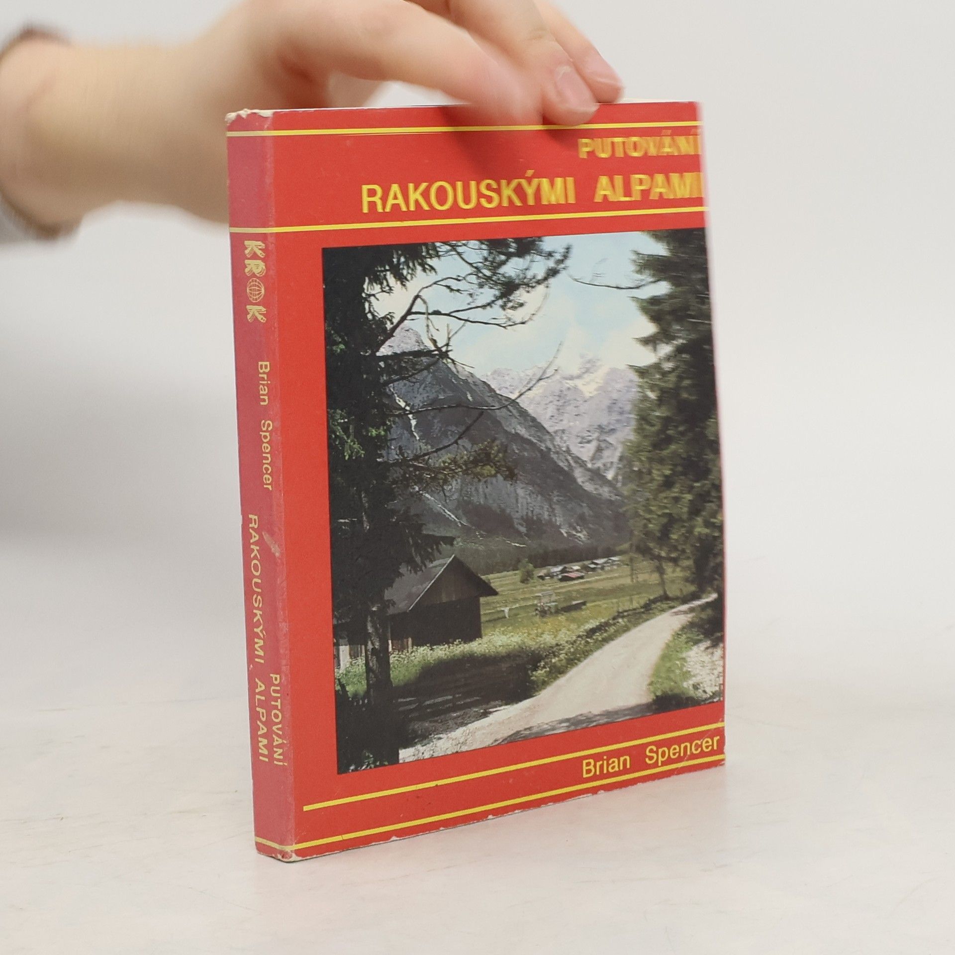 Brian Spencer Putování rakouskými Alpami