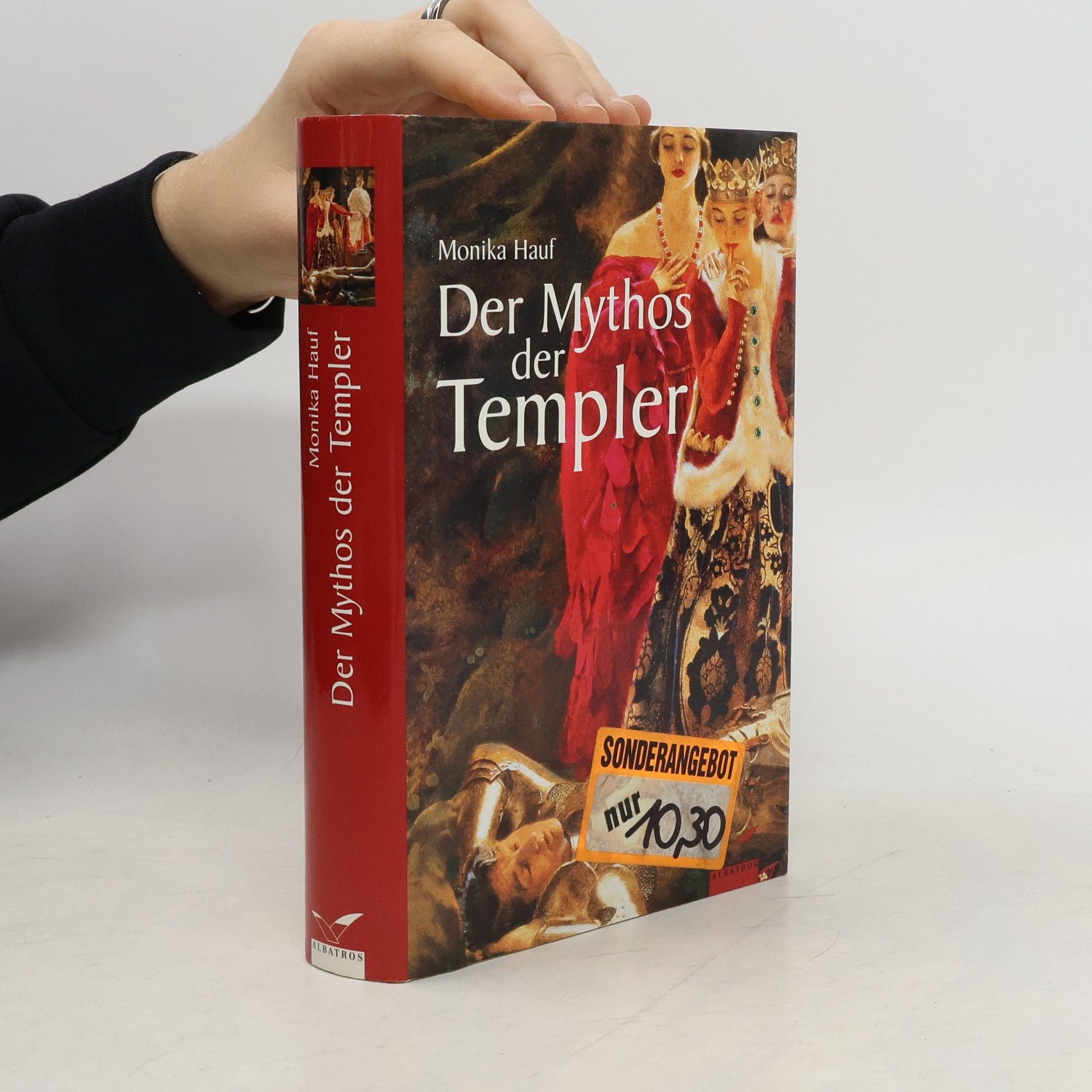Monika Hauf Der Mythos der Templer