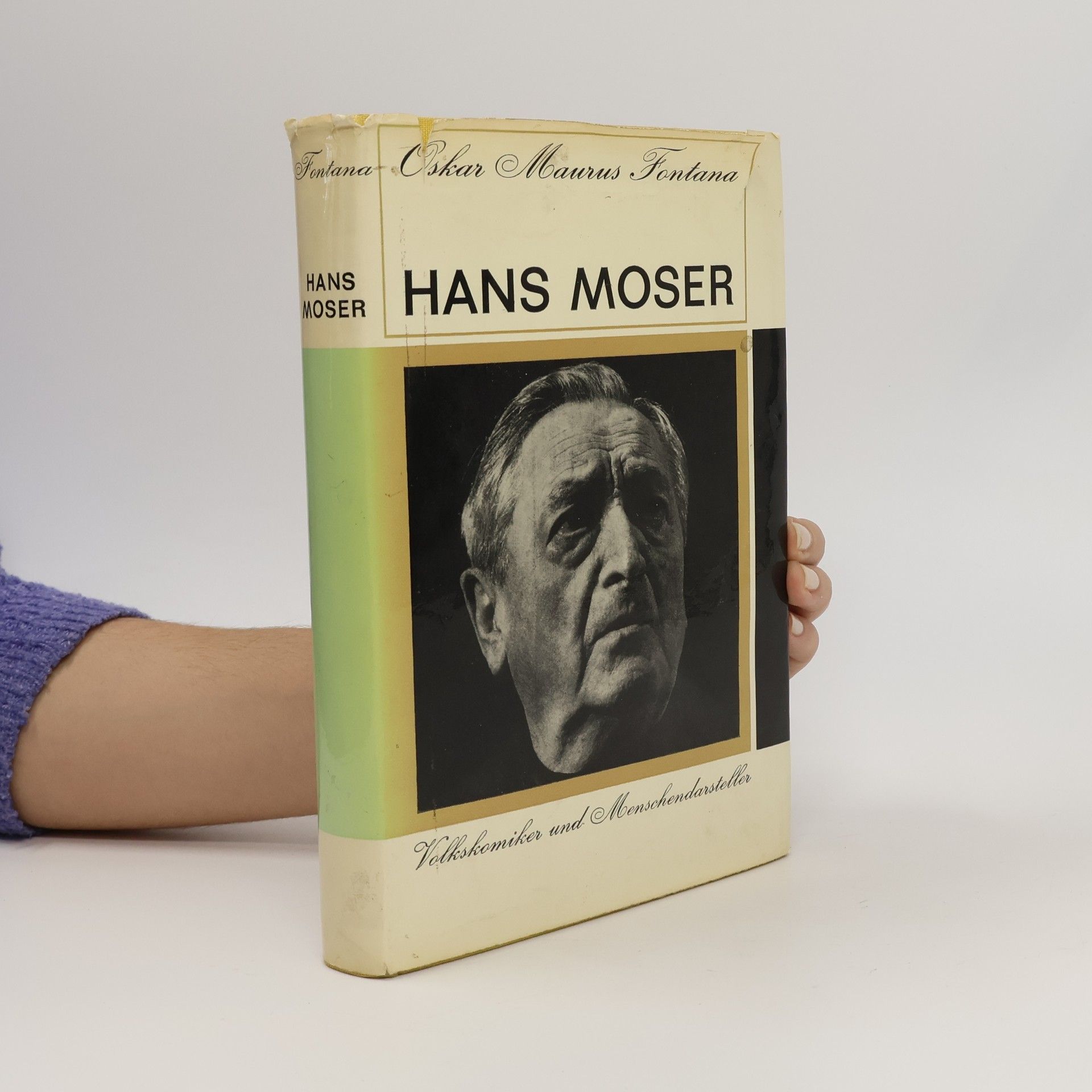 Oskar Maurus Fontana Hans Moser