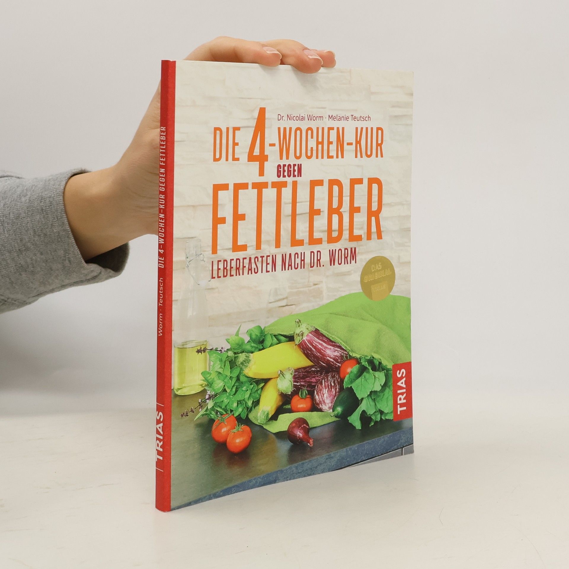 Nicolai Worm Die 4-Wochen-Kur gegen Fettleber - Leberfasten nach Dr. Worm