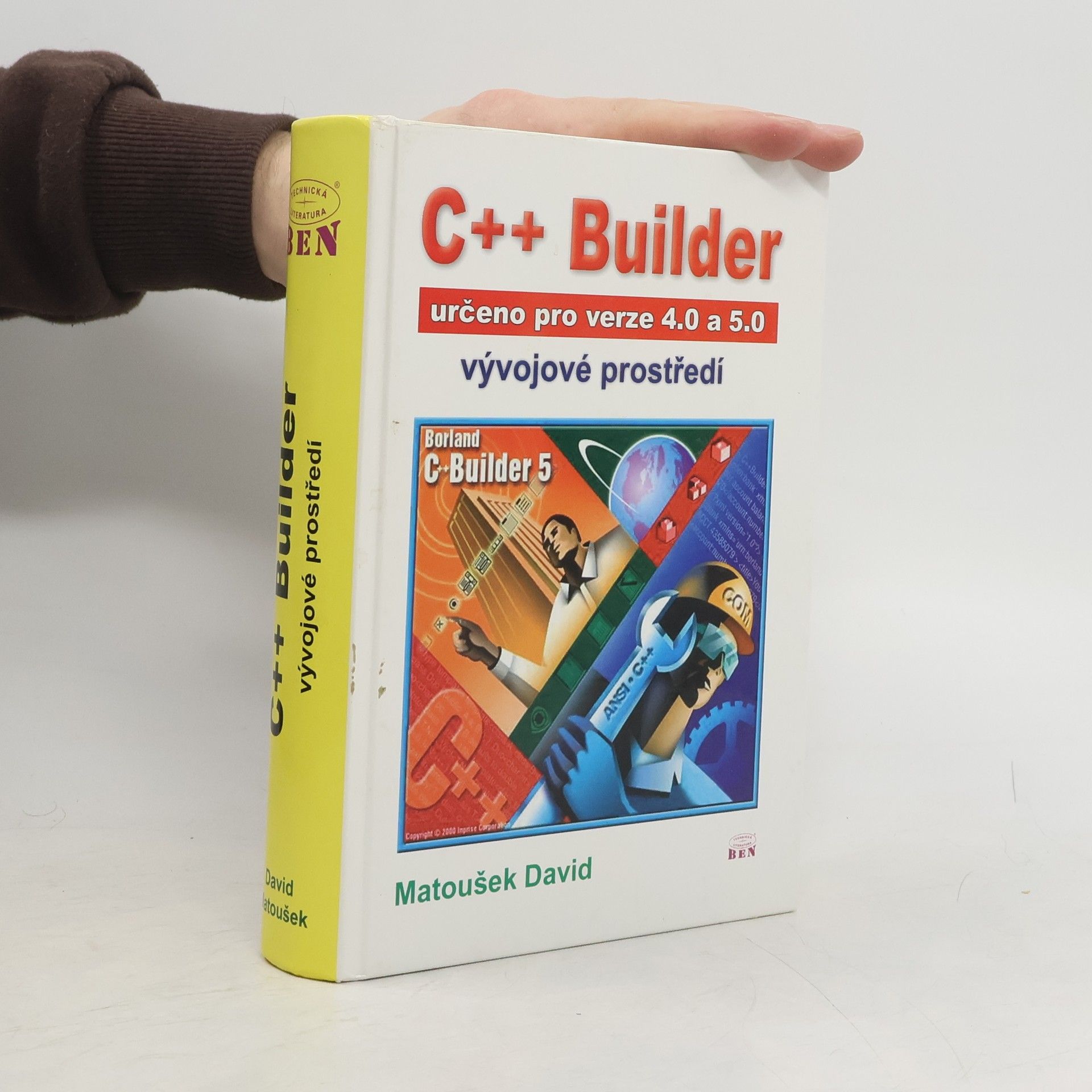David Matoušek C++ Builder - vývojové prostředí - určeno pro verze 4.0 a 5.0