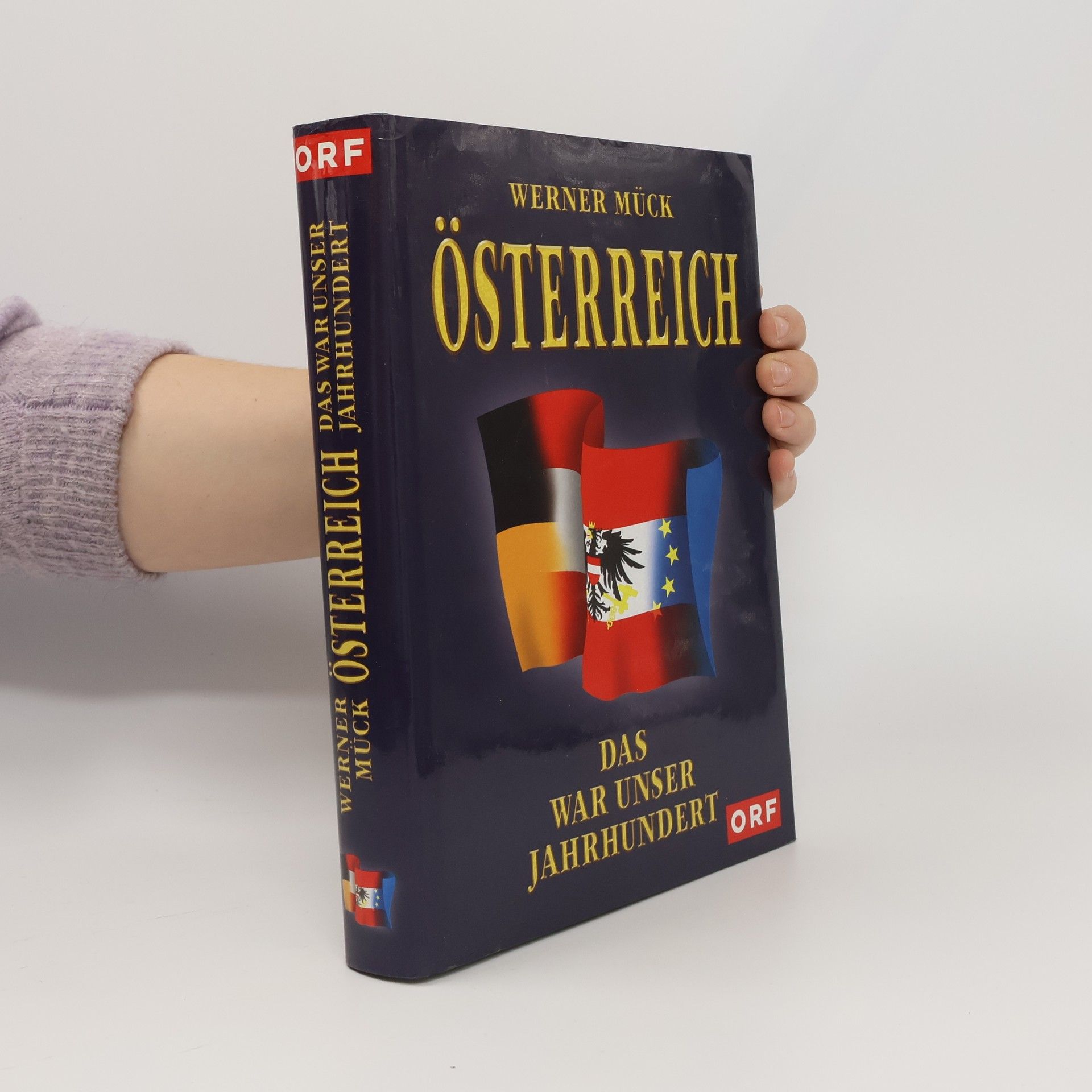 Österreich. Das War unser Jahrhundert