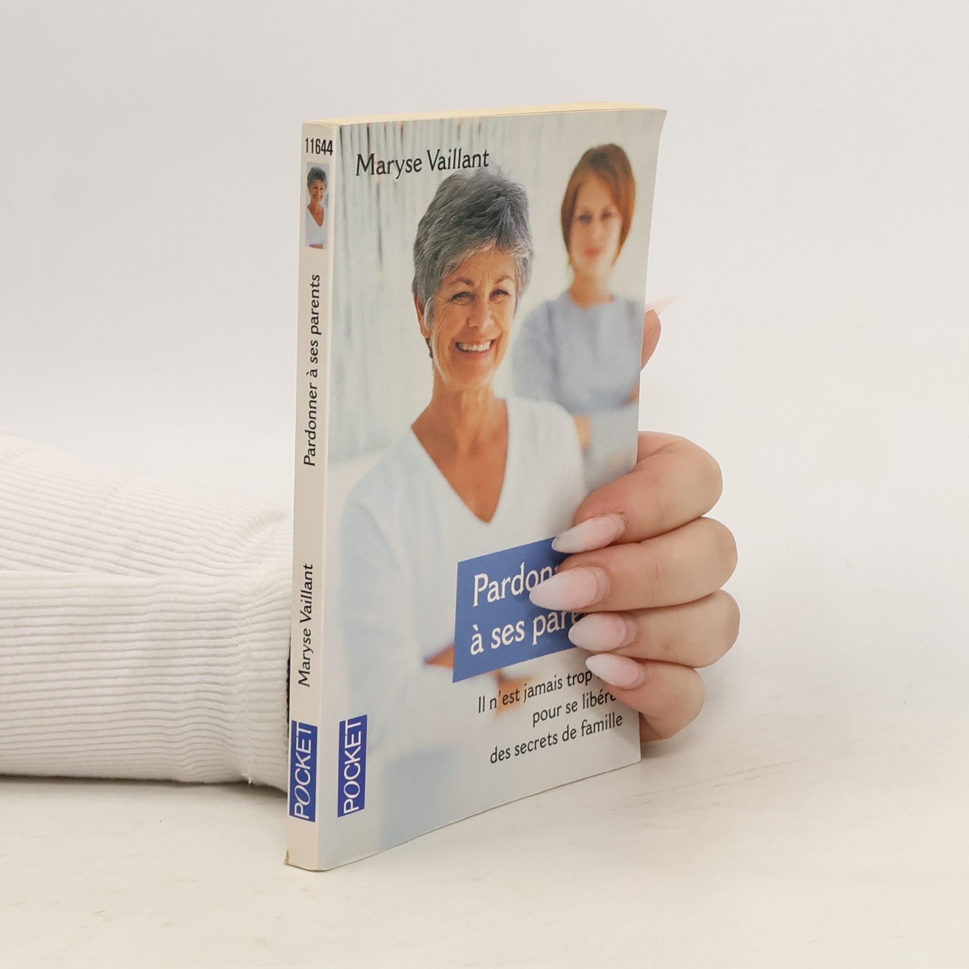 Maryse Vaillant Il n'est jamais trop tard pour pardonner à ses parents