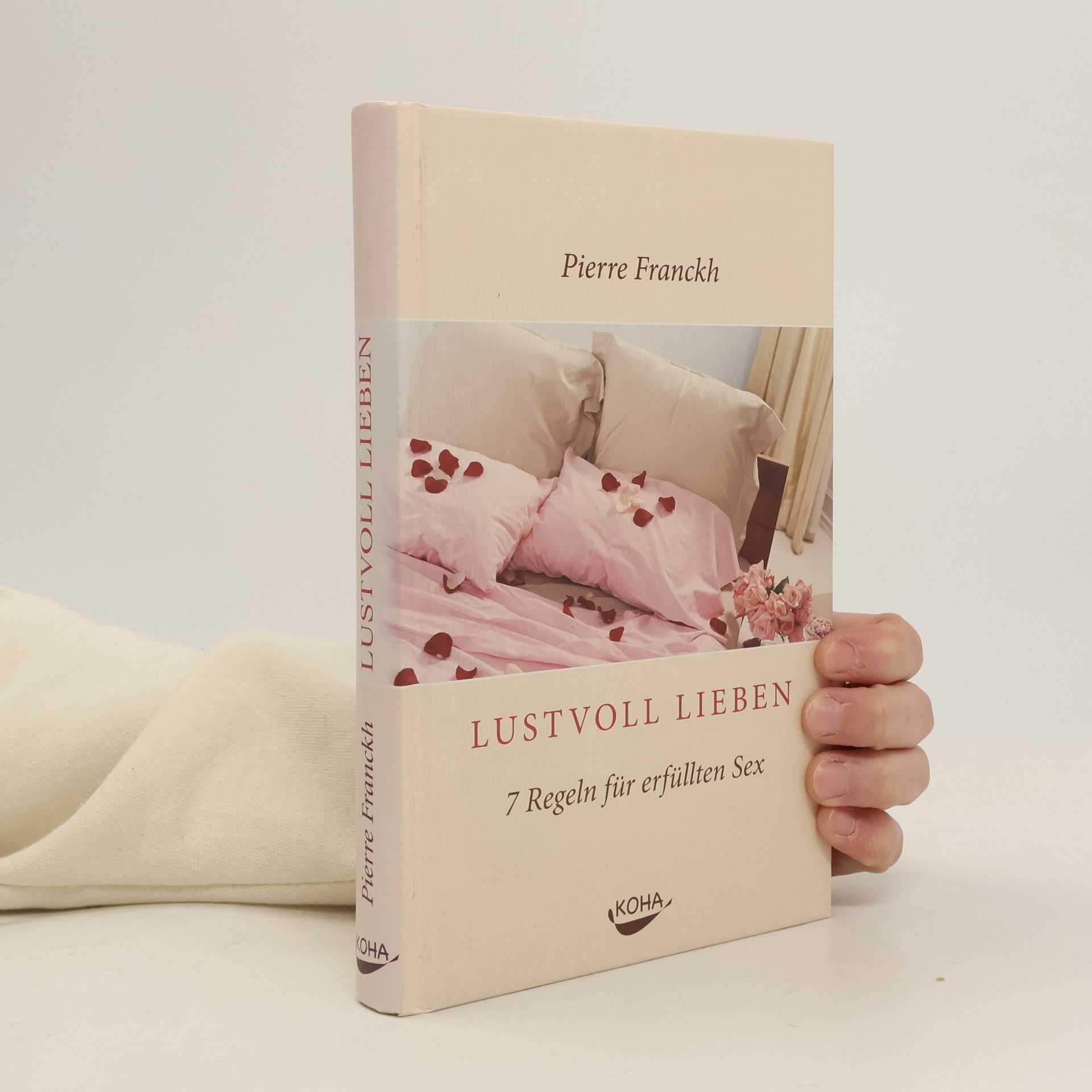 Pierre Franckh Lustvoll Lieben