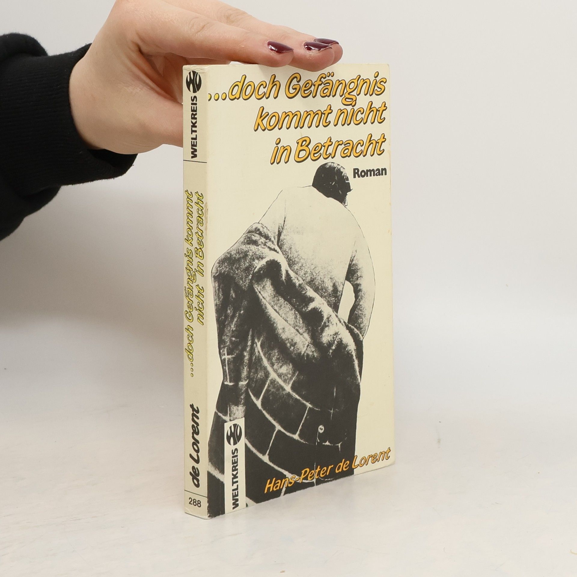 ...doch Gefängnis kommt nicht in Betracht