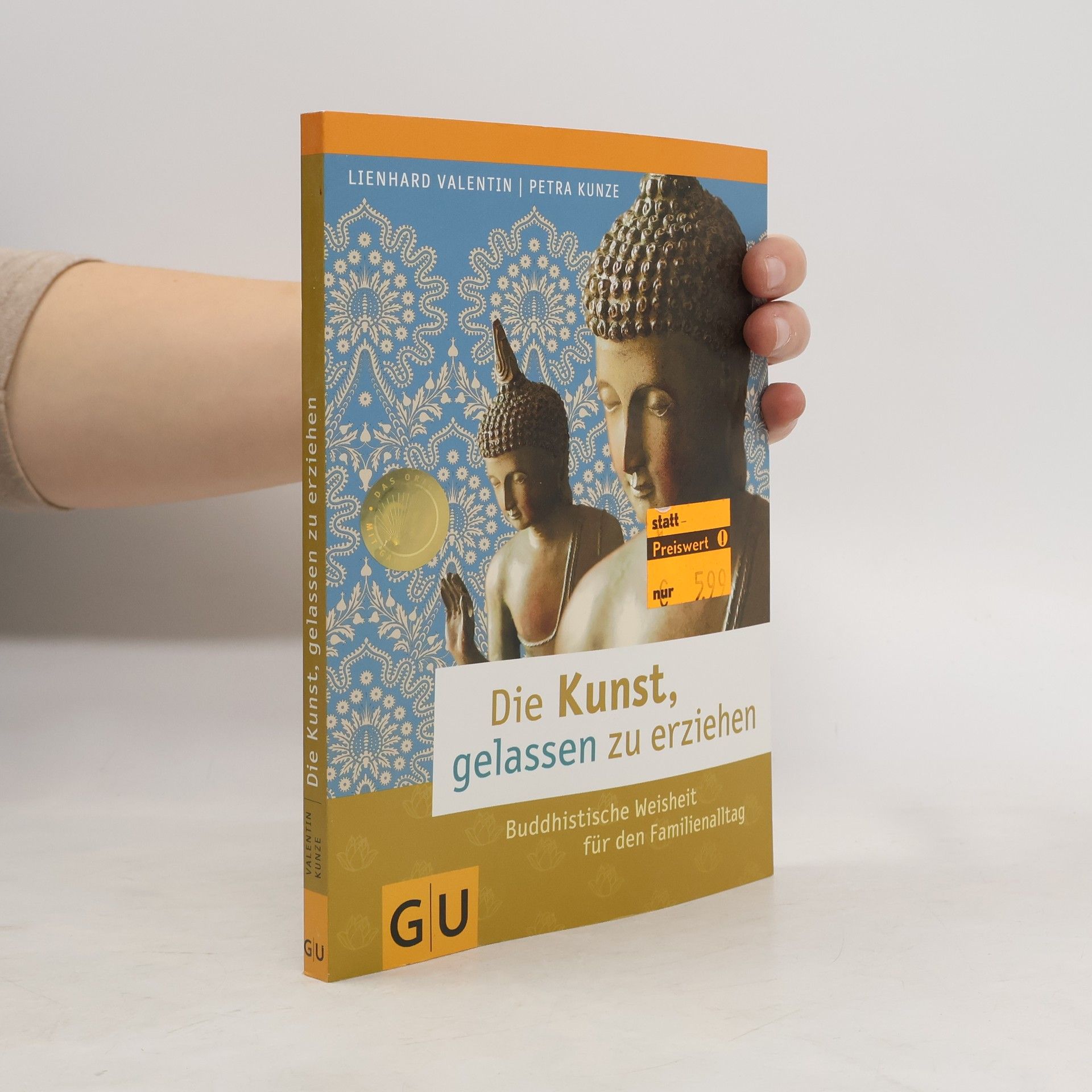 Lienhard Valentin Die Kunst, gelassen zu erziehen