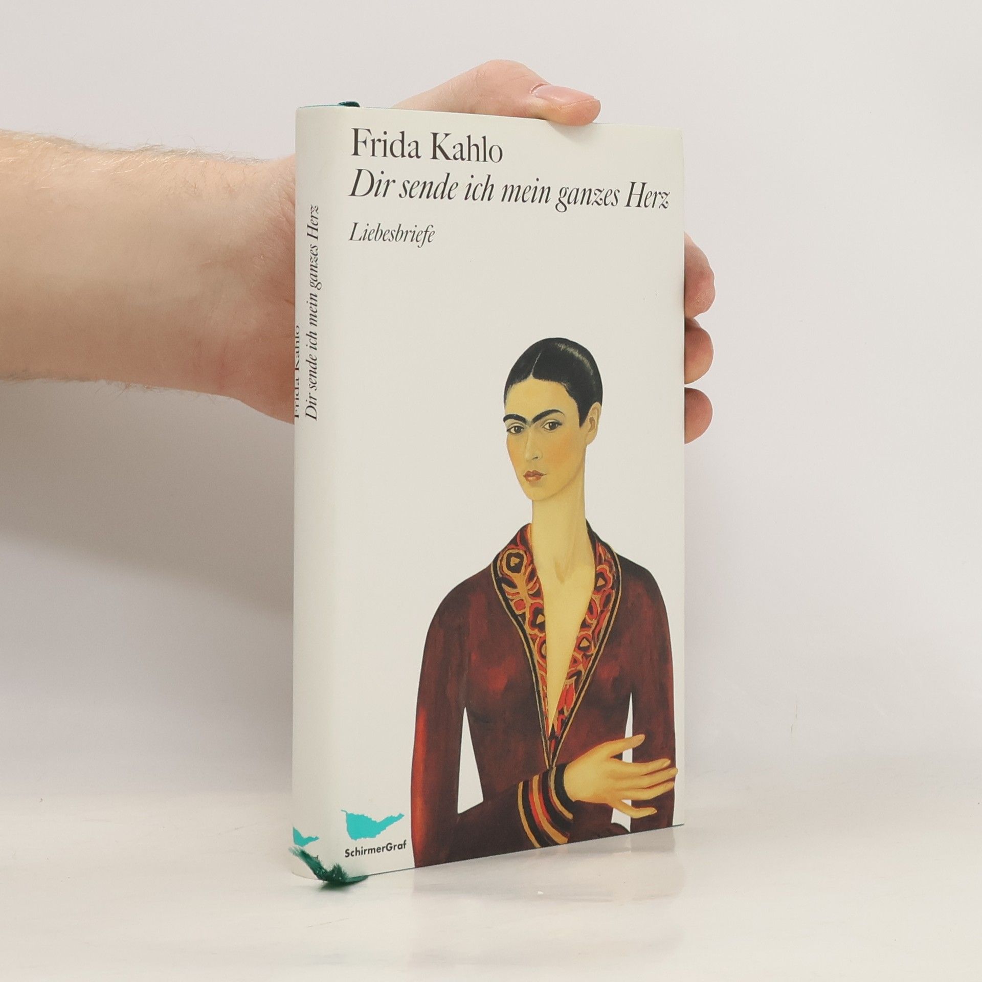 Frida Kahlo Dir sende ich mein ganzes Herz