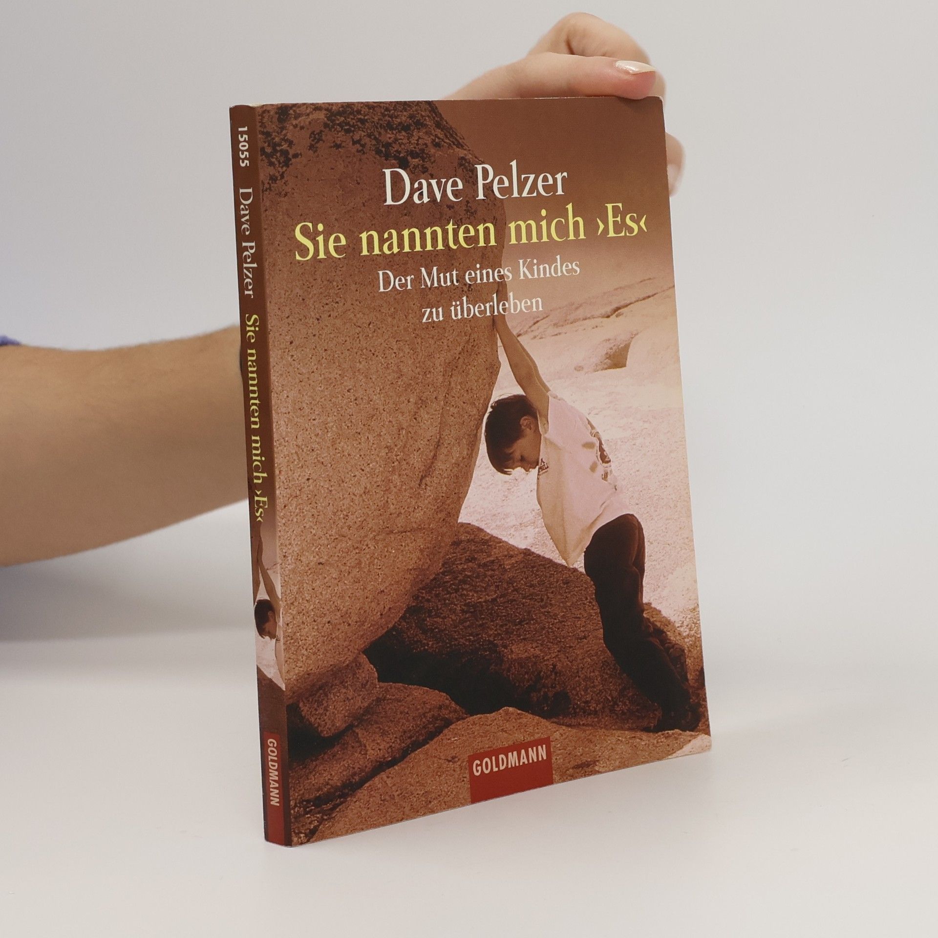 Dave Pelzer Sie nannten mich "Es"