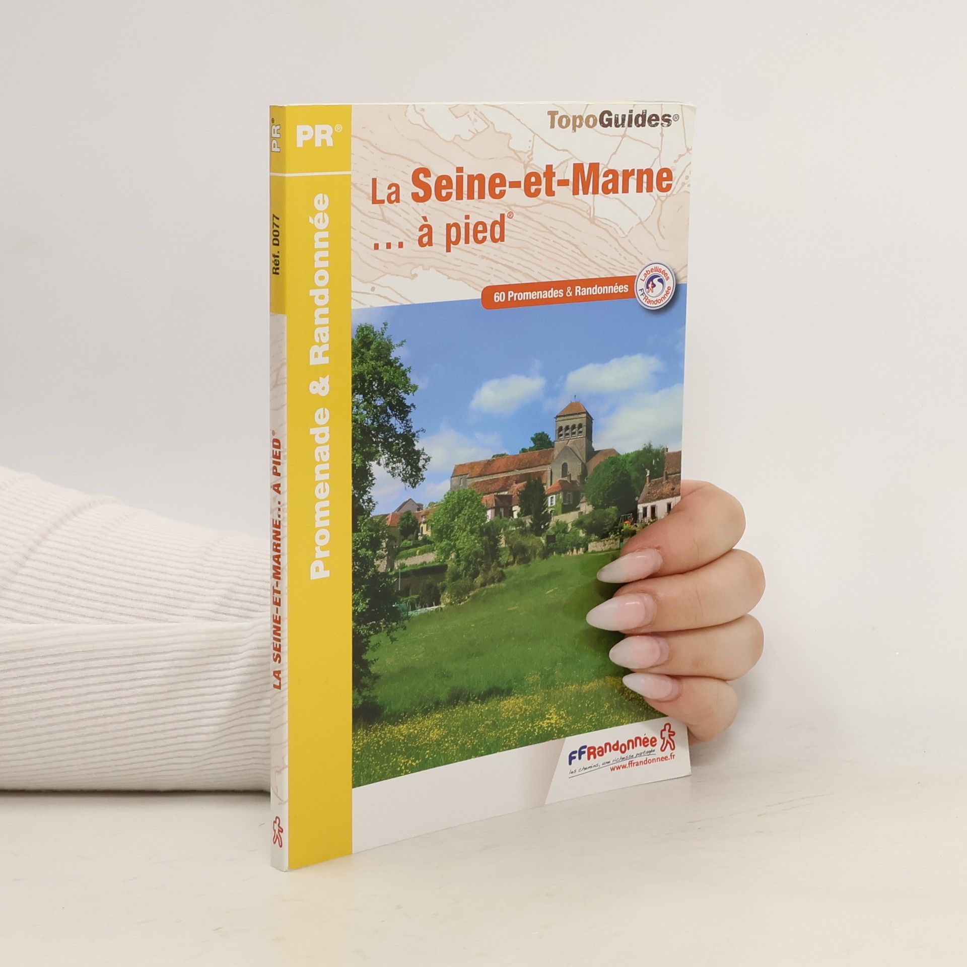 Fédération française de la randonnée pédestre Seine-et-Marne à pied GR2/GR14