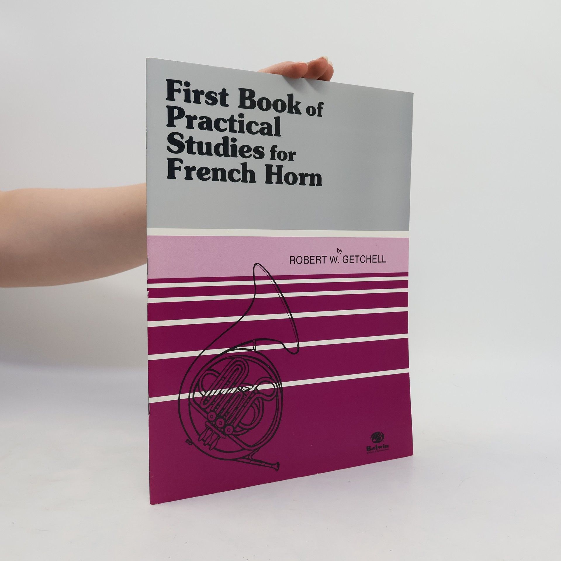 Robert W. Getchell Practical Studies for French Horn