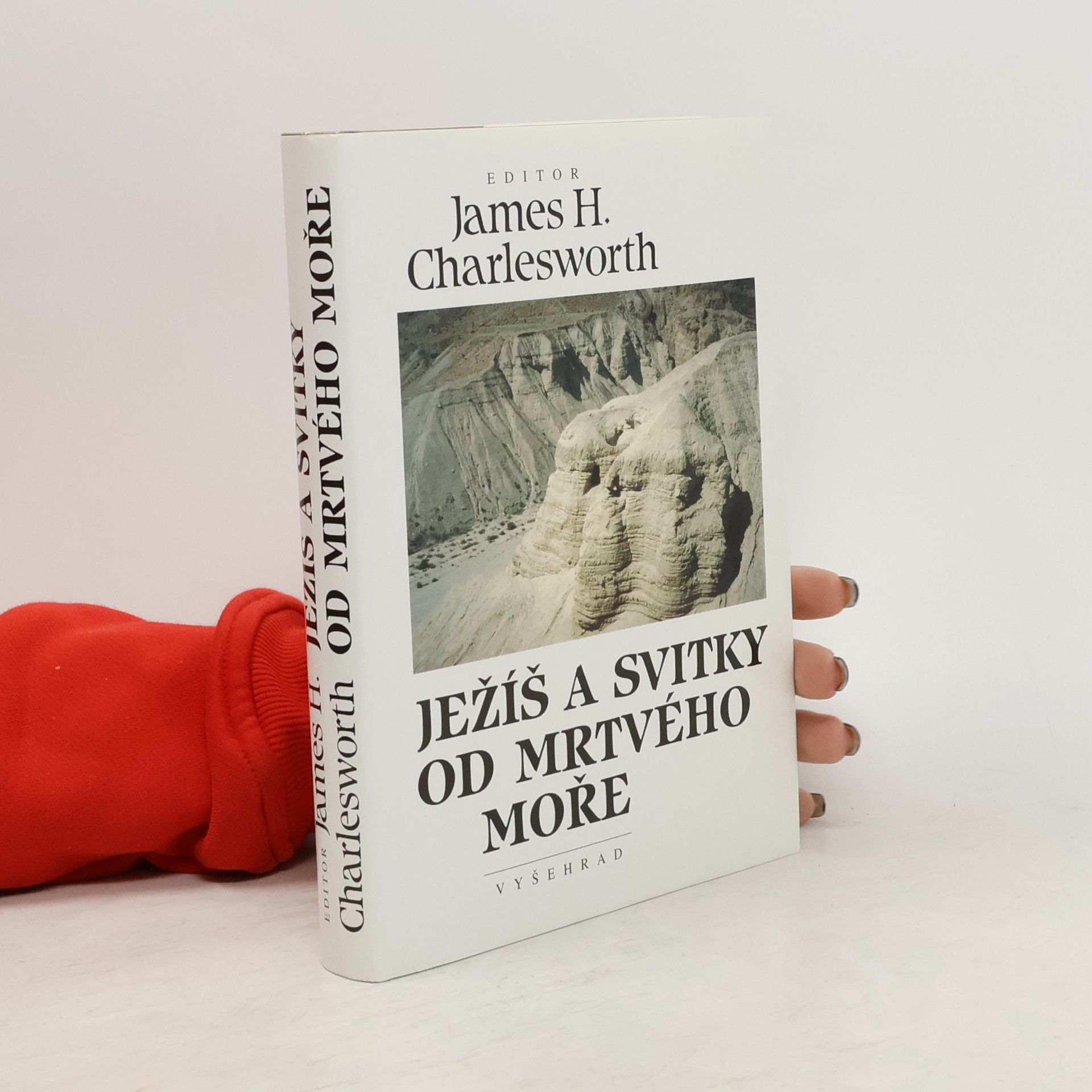 James H. Charlesworth Ježíš a svitky od Mrtvého moře