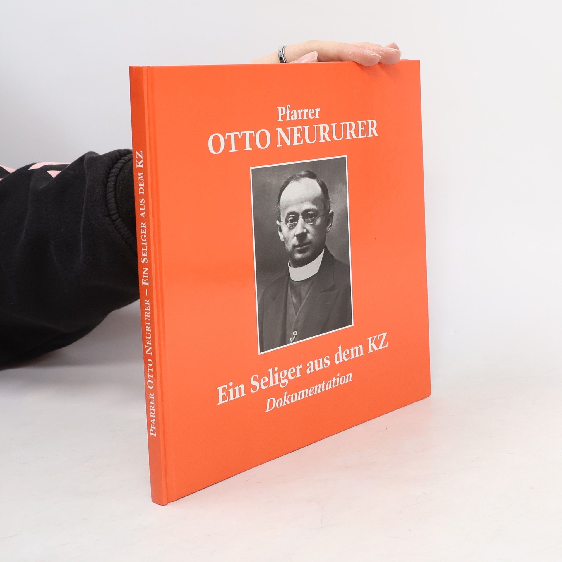 AA.VV. Pfarrer Otto Neururer. Ein Seliger aus dem KZ
