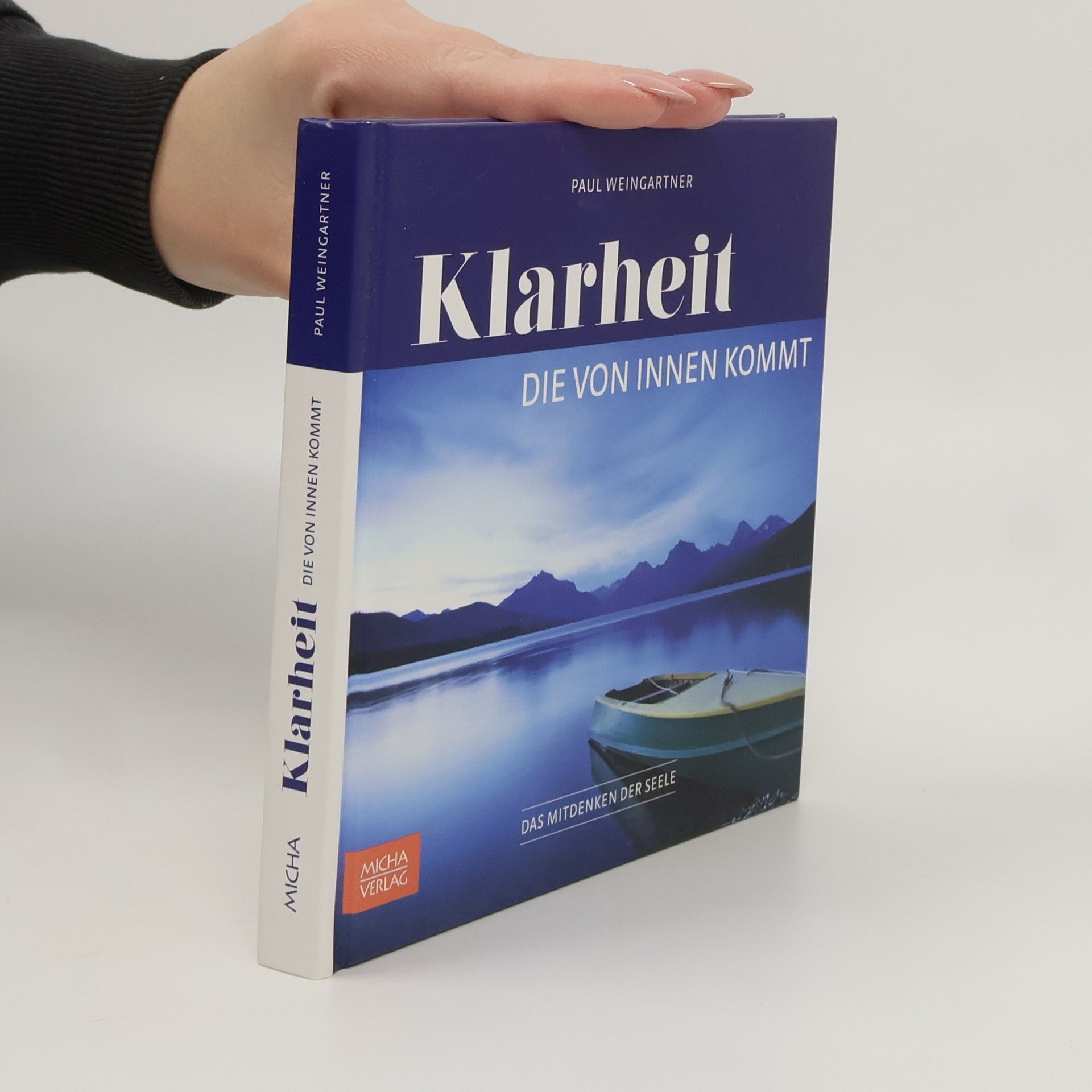 Paul Weingartner Klarheit die von innen kommt