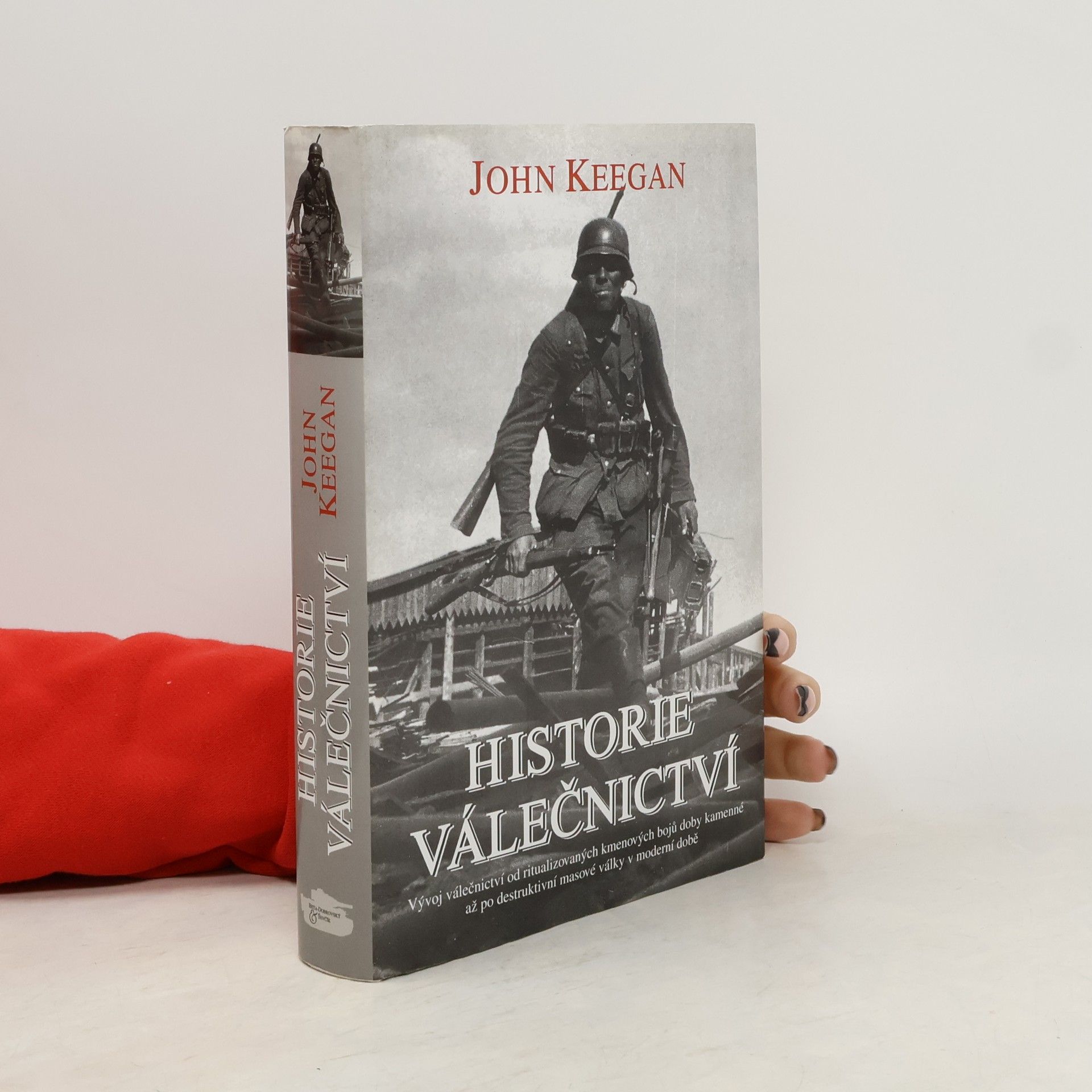 John Keegan Historie válečnictví