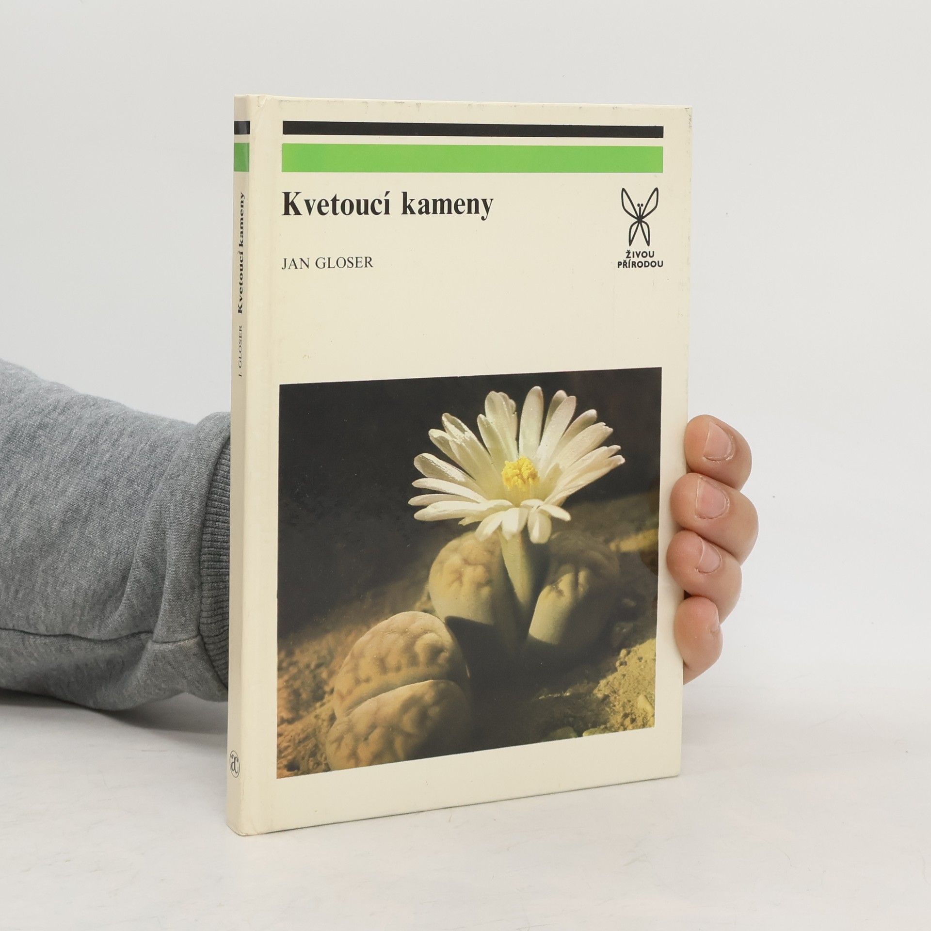 Jan Gloser Kvetoucí kameny