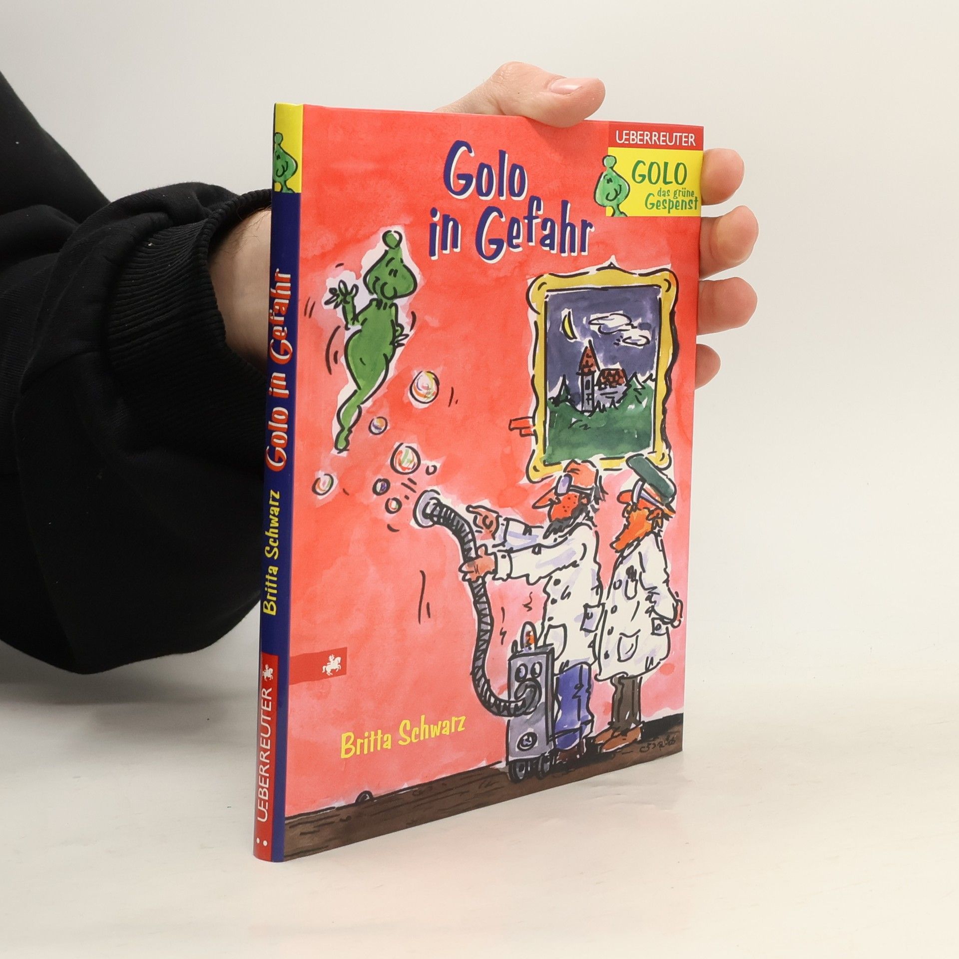 Britta Schwarz Golo das grüne Gespenst - 5: Golo in Gefahr