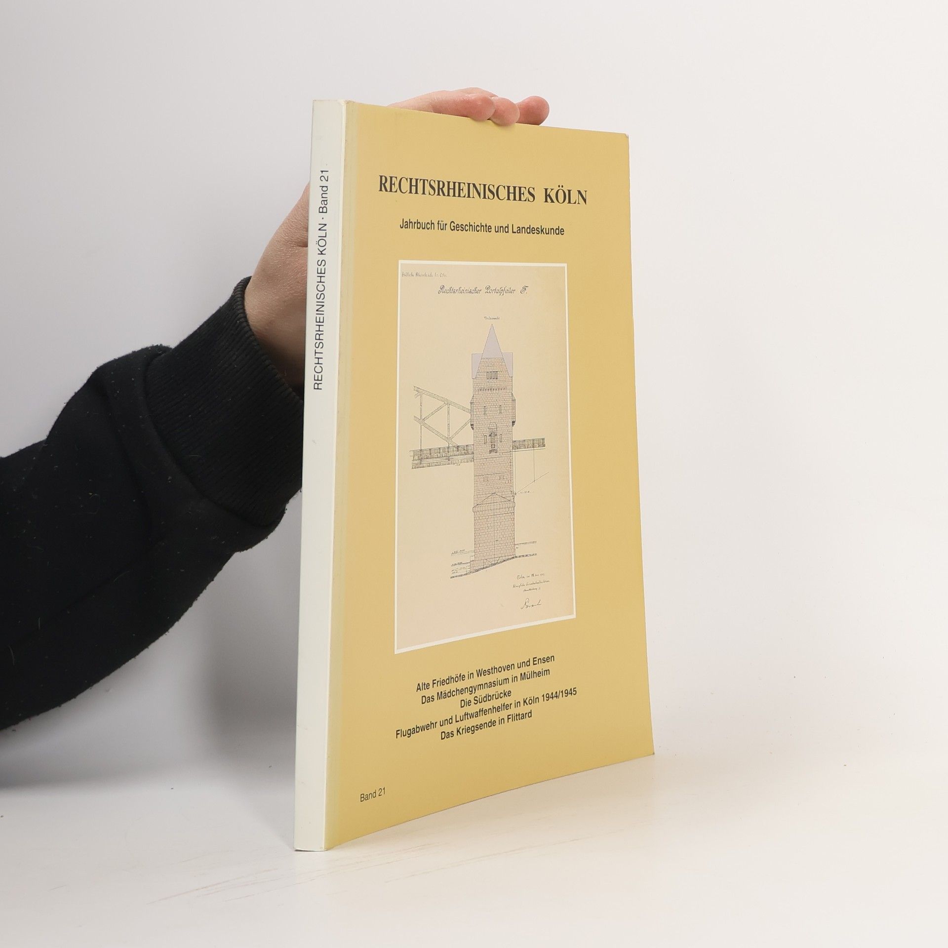 Autorenkollektiv Rechtsrheinisches Köln. Jahrbuch für Geschichte und Landeskunde 21