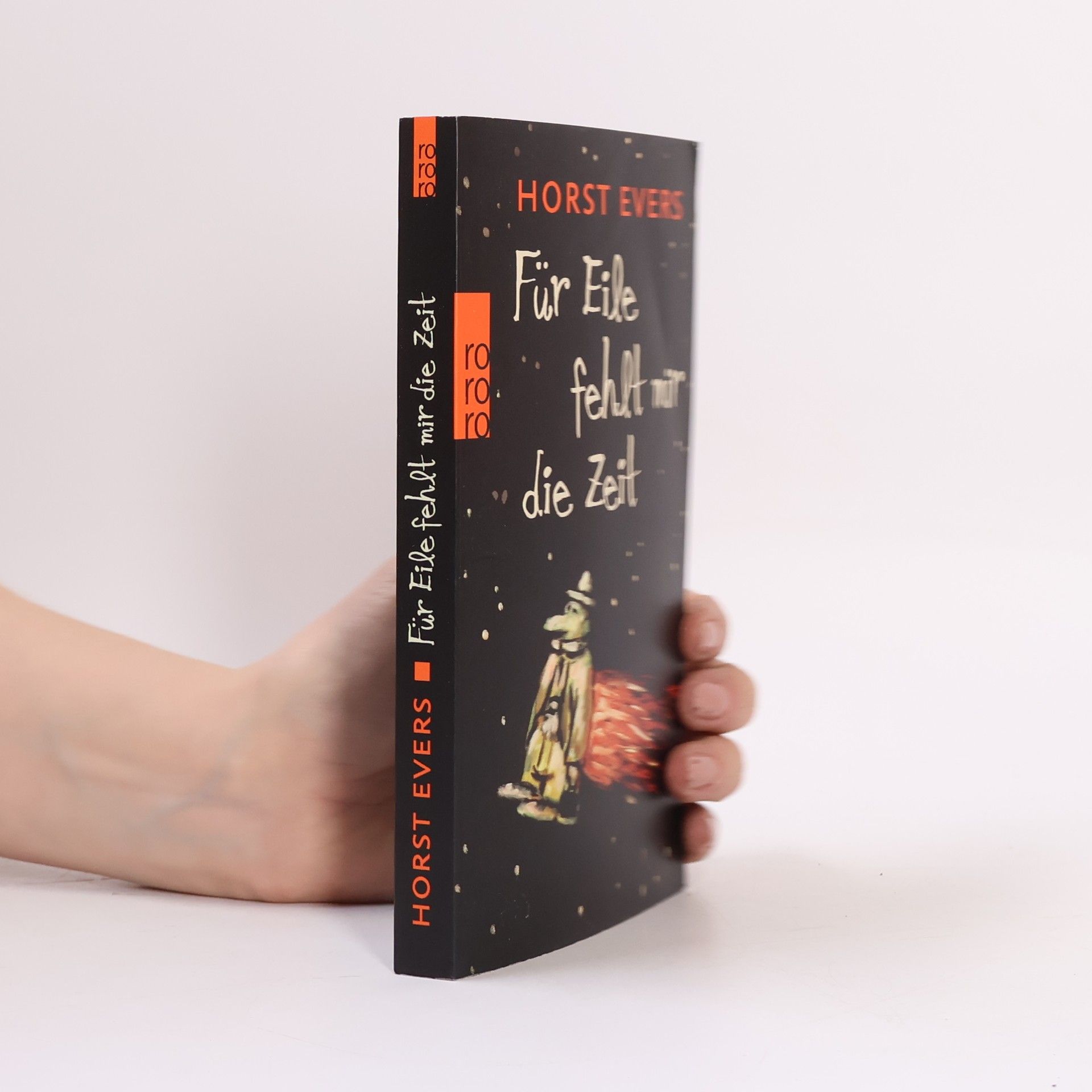 Horst Evers Für Eile fehlt mir die Zeit