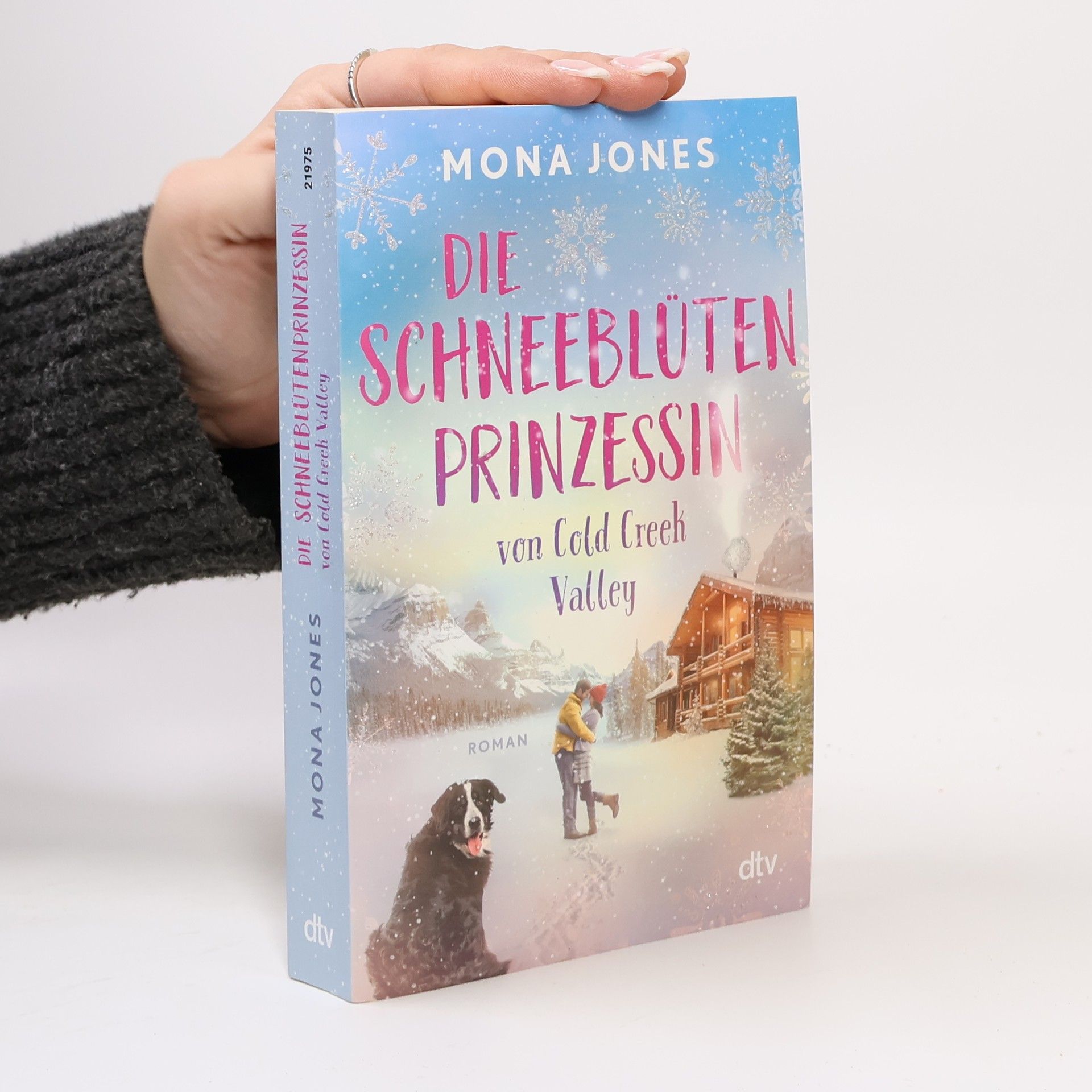 Mona Jones Die Schneeblütenprinzessin von Cold Creek Valley