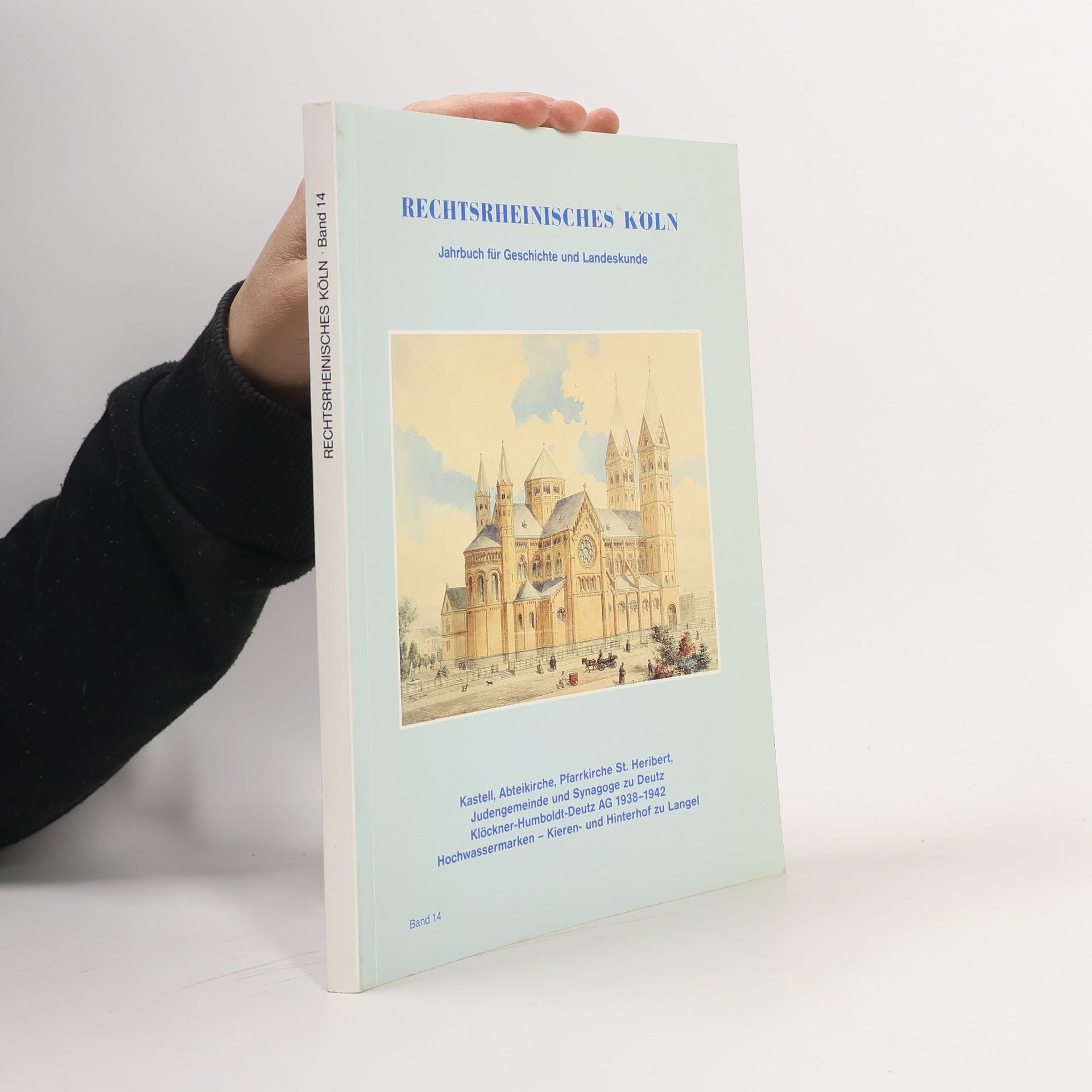 Autores varios Rechtsrheinisches Köln : Jahrbuch für Geschichte und Landeskunde, Band 14