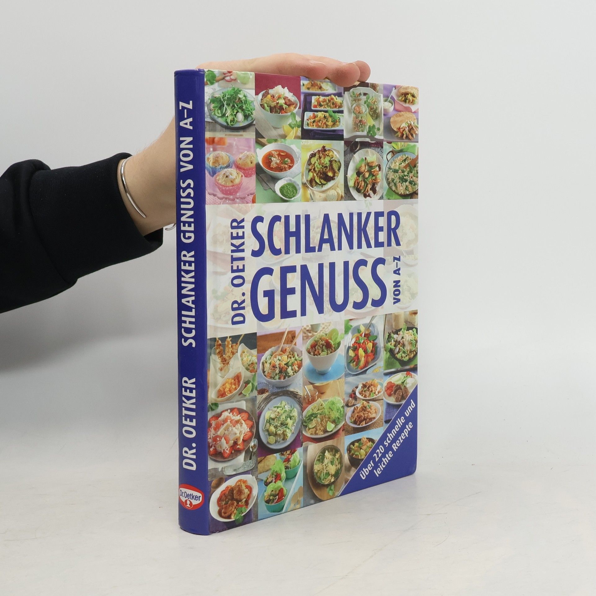 Walter Cimbal Dr. Oetker - Schlanker Genuss von A - Z ; [über 220 schnelle und leichte Rezepte]
